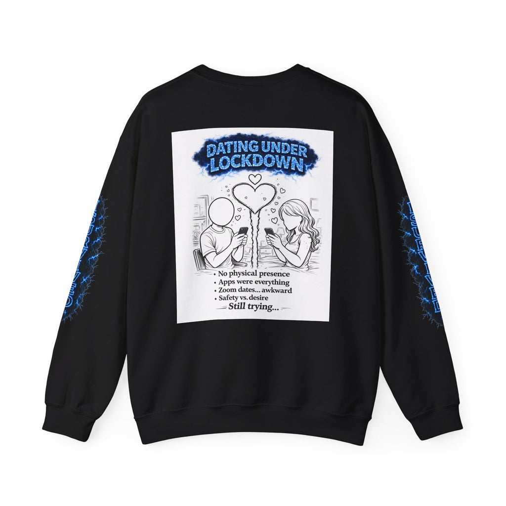 I Survived 2020 — Director's Cut S3:E2 "Dating Under Lockdown" | Lockdown Edition Documentary Unisex Heavy Blend™ Crewneck Sweatshirt