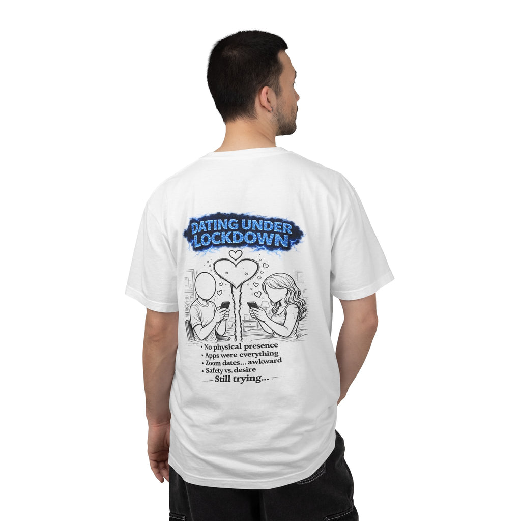 I Survived 2020 — S3:E2 "Dating Under Lockdown" | Lockdown Edition Documentary Unisex Garment-Dyed T-shirt