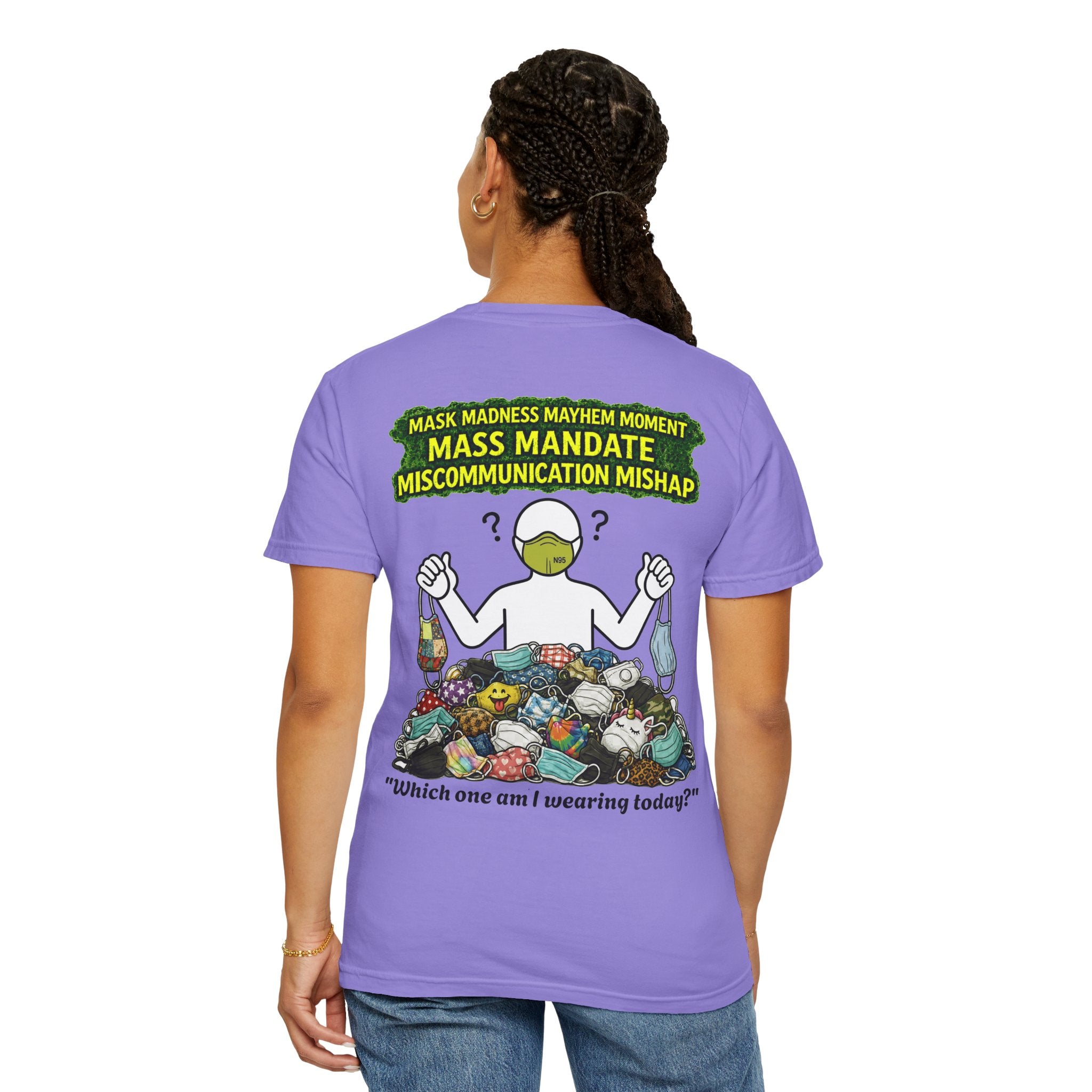I Survived 2020 — PANDEMIC S1:E4: "Mask Madness" Unisex Garment-Dyed T-shirt