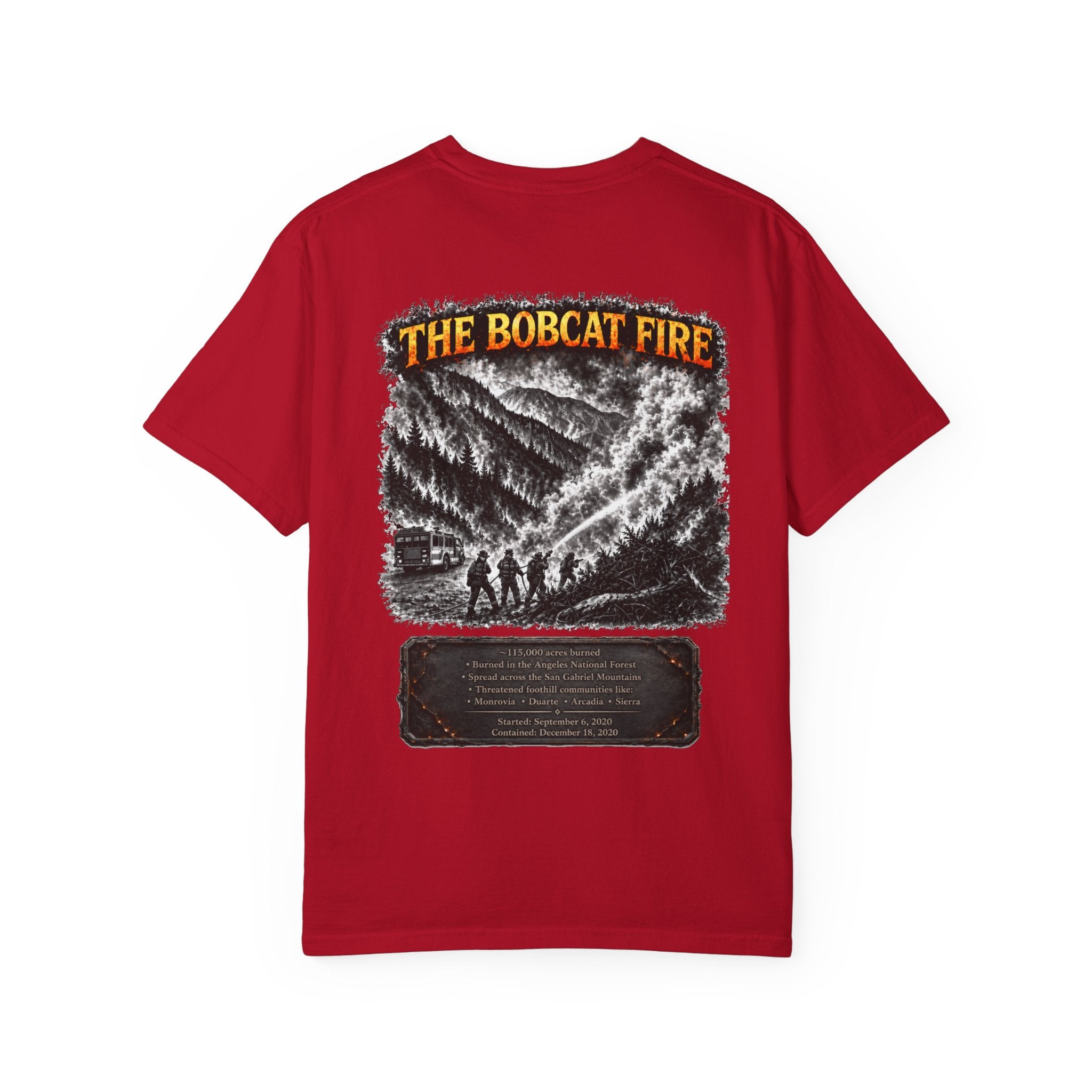 I Survived 2020 — WILDFIRES S2:E2: "The Bobcat Fire" Memorial Unisex Garment-Dyed T-shirt