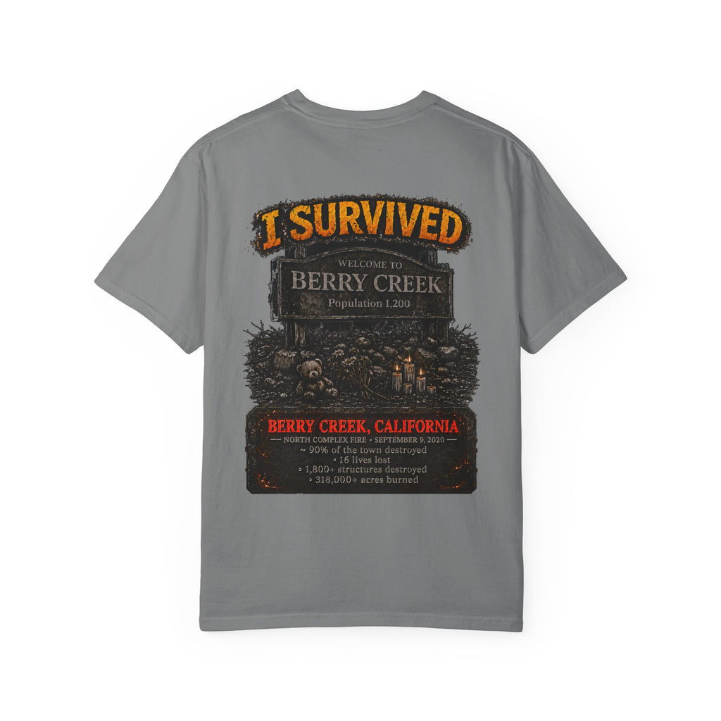I Survived 2020 — Director's Cut S2:E1 "Berry Creek" | Wildfire Edition Memorial Unisex Garment-Dyed T-shirt