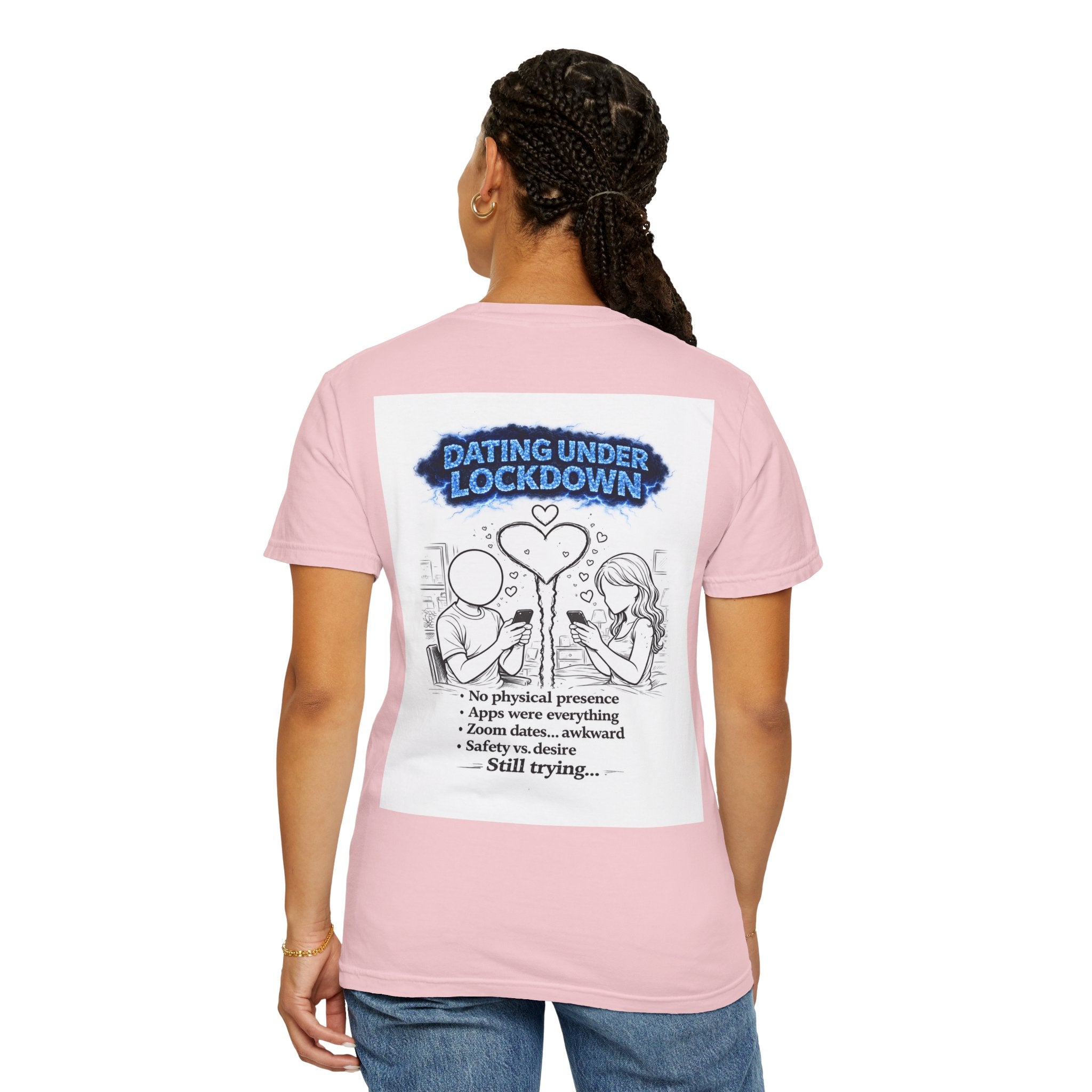 I Survived 2020 — Director's Cut S3:E2 "Dating Under Lockdown" | Lockdown Edition Documentary Unisex Garment-Dyed T-shirt