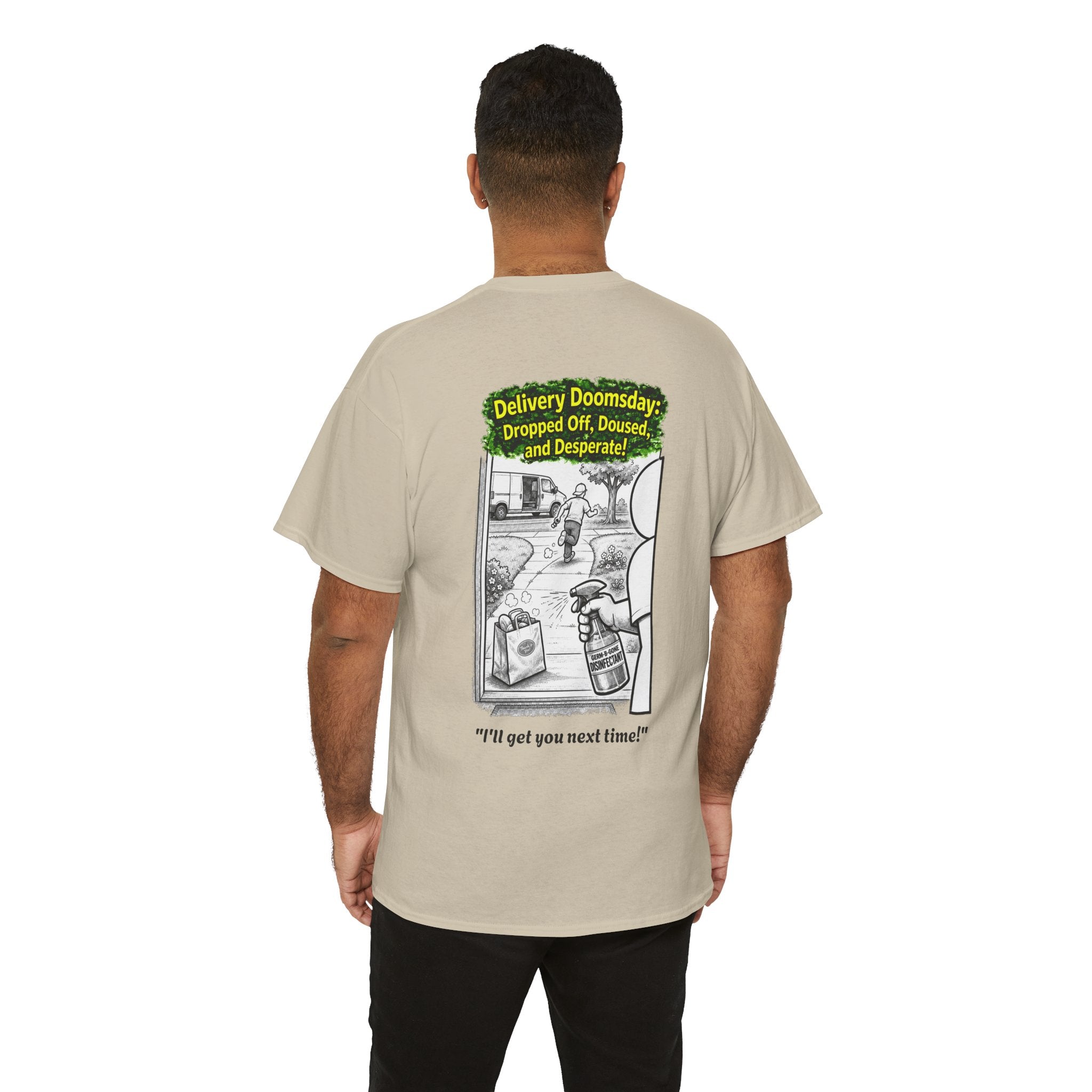 I Survived 2020 —  PANDEMIC S1:E5: Director's Cut "Delivery Doomsday" Unisex Heavy Cotton Tee