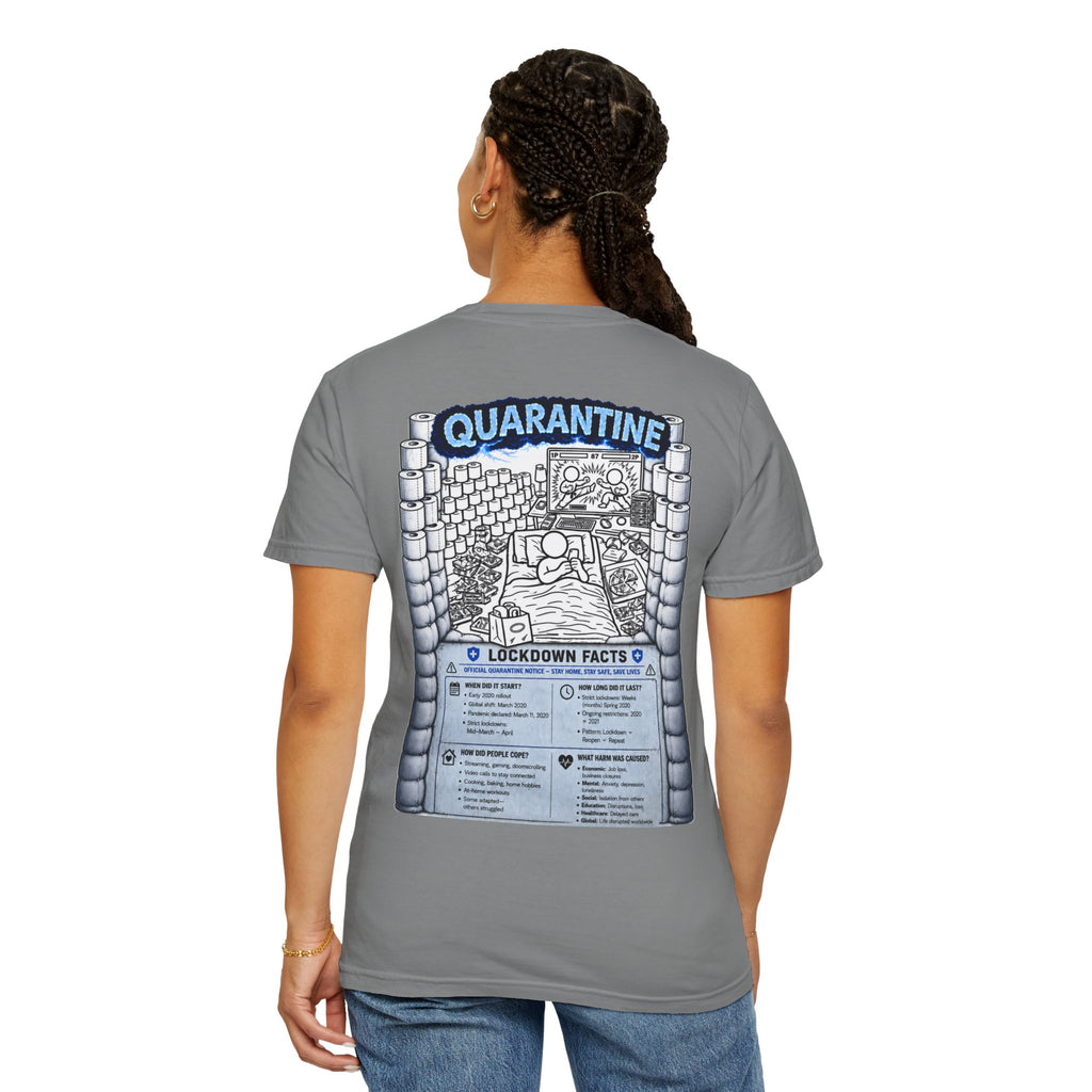 I Survived 2020 — LOCKDOWN S3:E1: "Quarantine" Unisex Garment-Dyed T-shirt