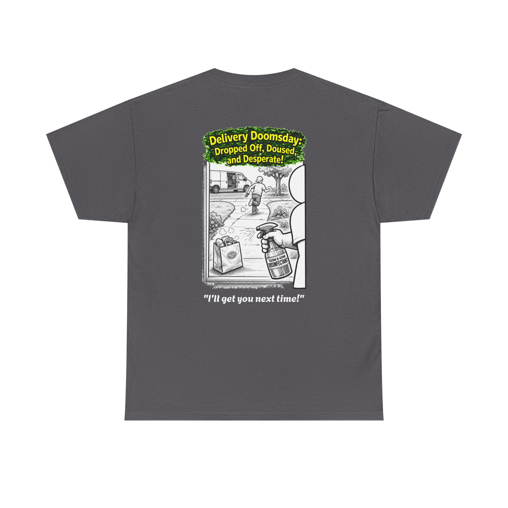 I Survived 2020 —  PANDEMIC S1:E5: Director's Cut "Delivery Doomsday" Unisex Heavy Cotton Tee