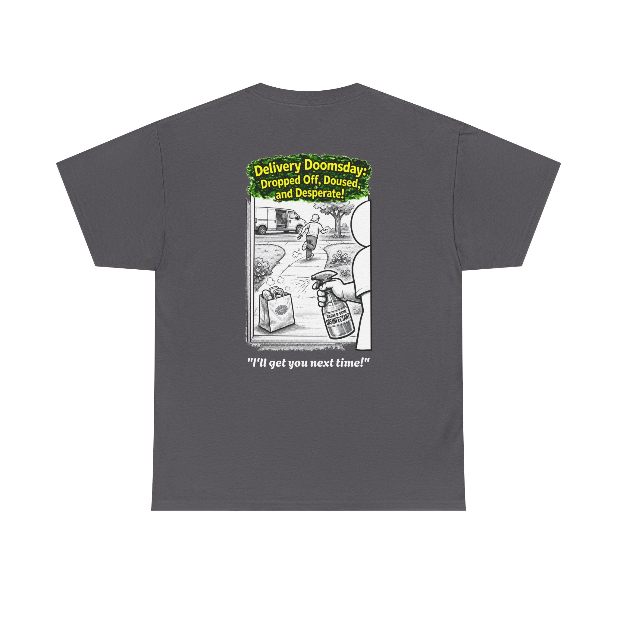 I Survived 2020 —  PANDEMIC S1:E5: Director's Cut "Delivery Doomsday" Unisex Heavy Cotton Tee