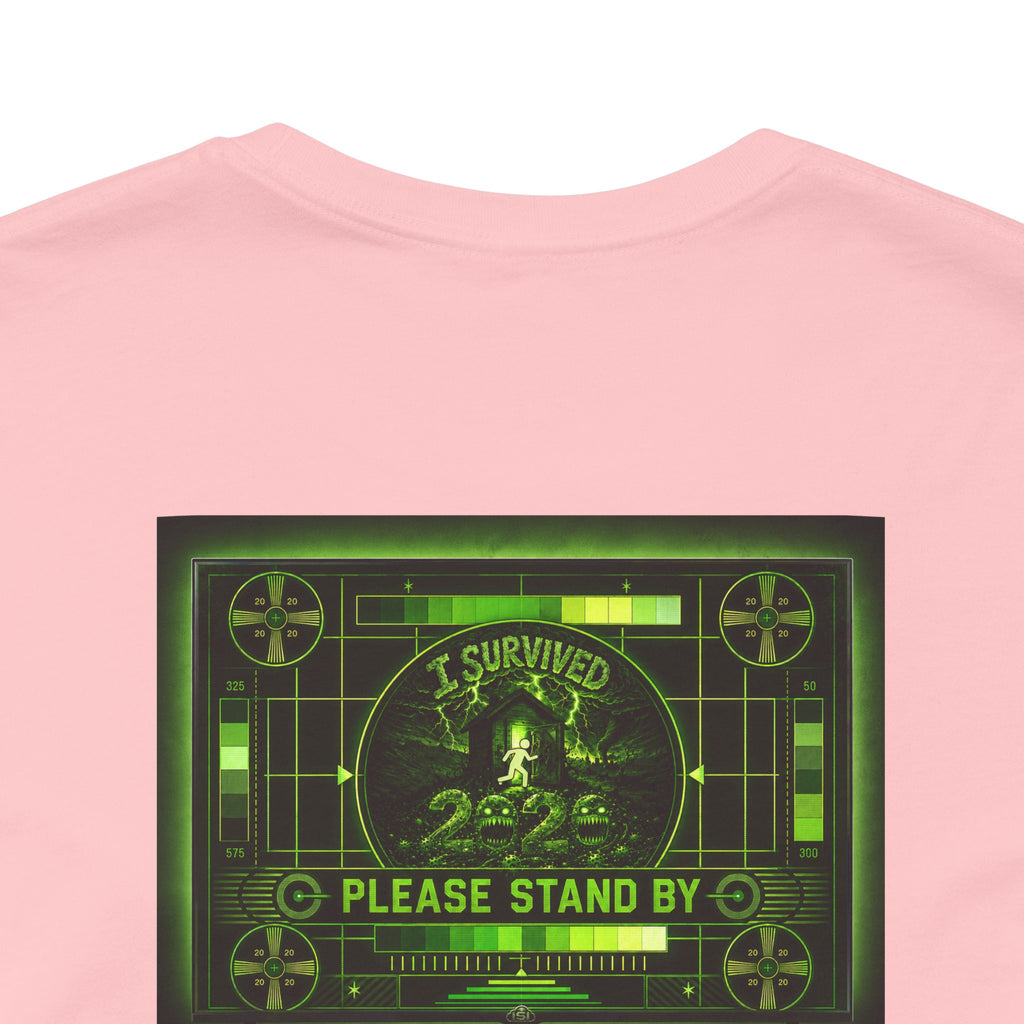 I Survived 2020 — "Please Stand By" Test Pattern Toxic Signal Tee Summer Premiere Unisex Jersey Short Sleeve Tee