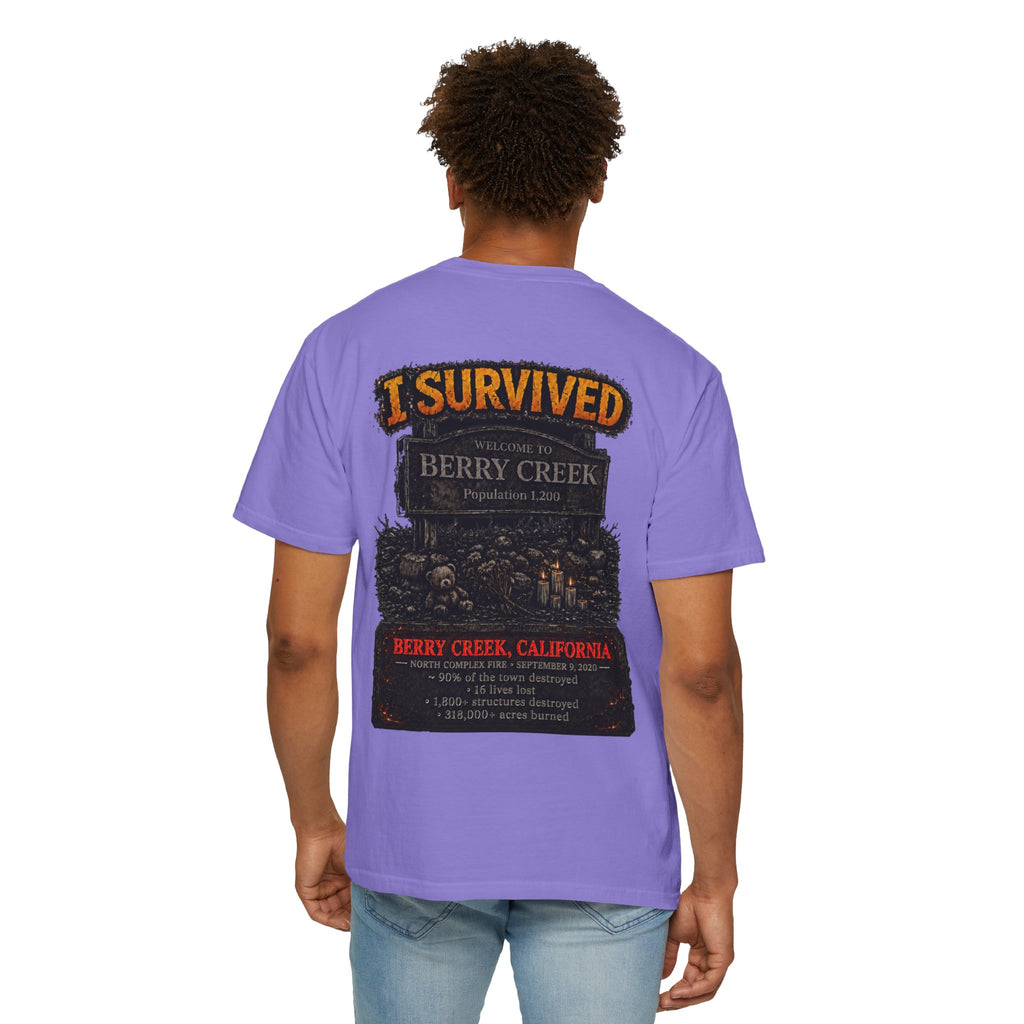 I Survived 2020 — Director's Cut S2:E1 "Berry Creek" | Wildfire Edition Memorial Unisex Garment-Dyed T-shirt