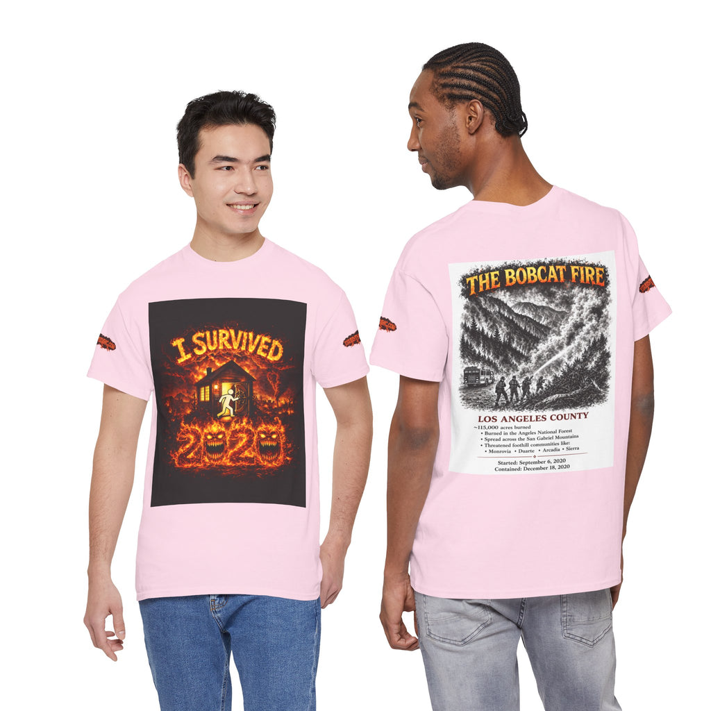 I Survived 2020 — S2:E2 "The Bobcat Fire" | Wildfire Edition Memorial Unisex Heavy Cotton Tee (SPECIAL EDITION)