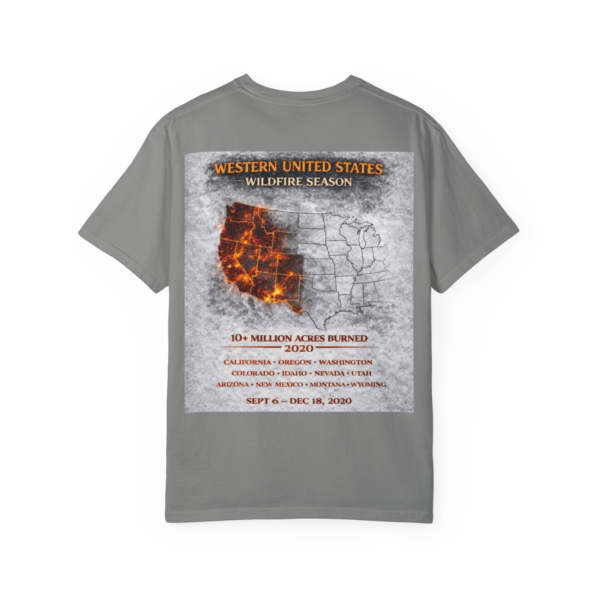 I Survived 2020 — WILDFIRES S2:E4: Director's Cut "Western U.S. Wildfire Season" Memorial Unisex Garment-Dyed T-shirt