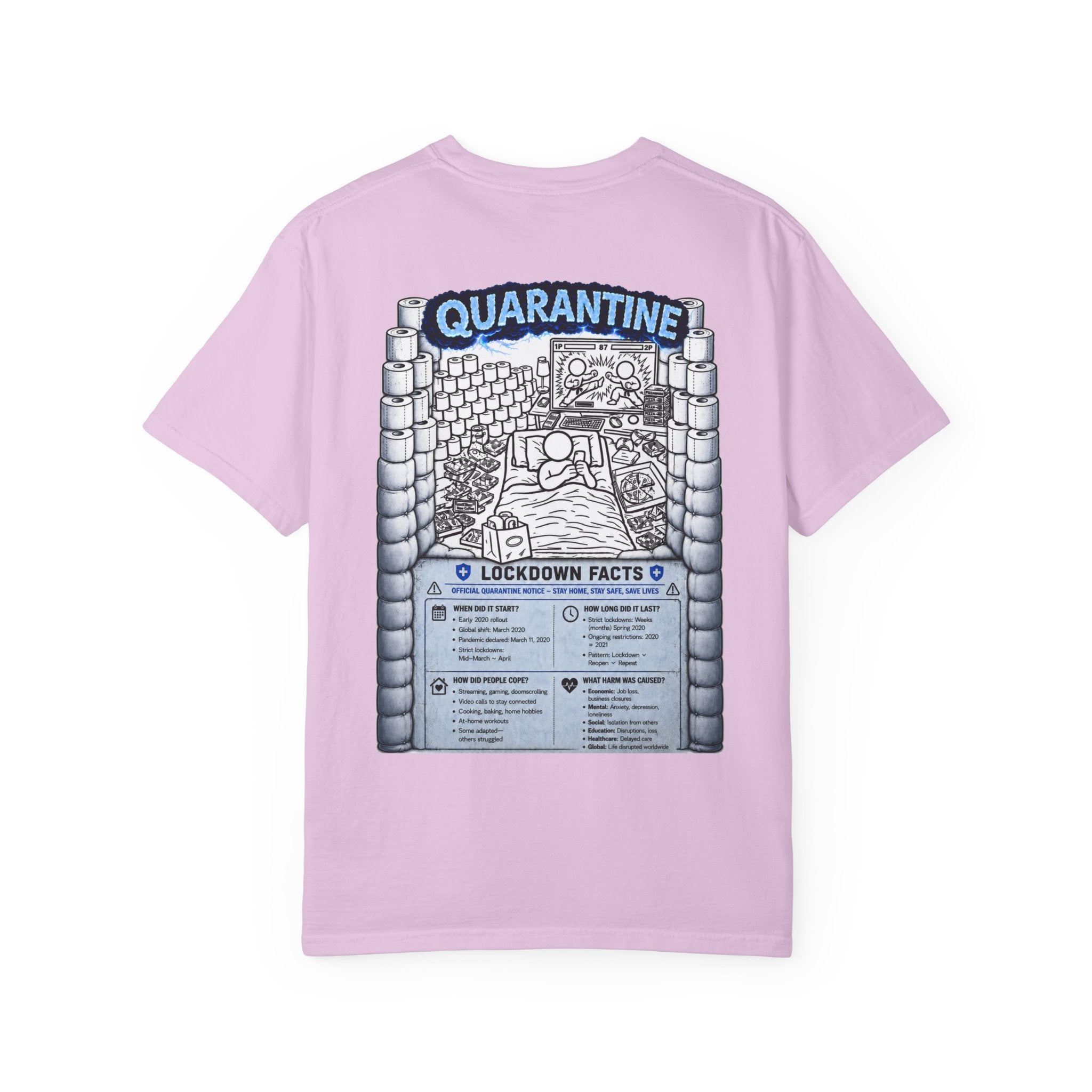 I Survived 2020 —  LOCKDOWN S3:E1: Director's Cut "Quarantine" Unisex Garment-Dyed T-shirt