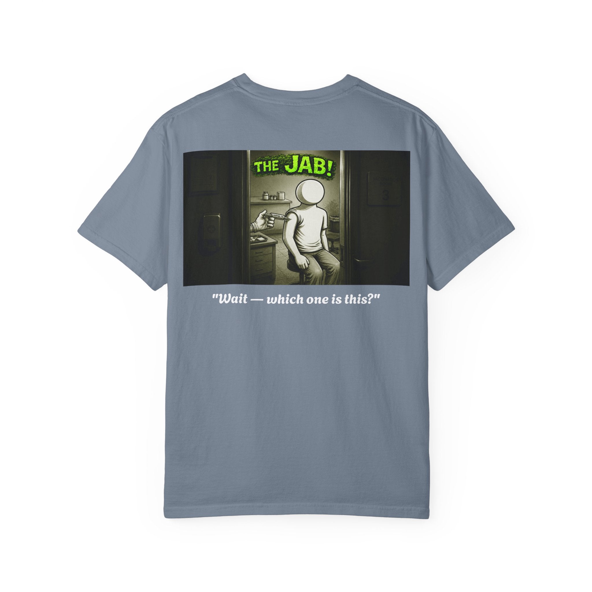 I Survived 2020 — PANDEMIC S1:E3: Director's Cut "The Jab!" Unisex Garment-Dyed T-shirt