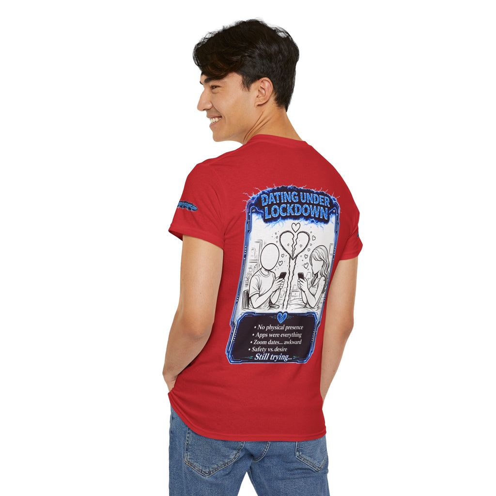 I Survived 2020 — LOCKDOWN S3:E2: Special Edition "Dating Under Lockdown" Unisex Heavy Cotton Tee