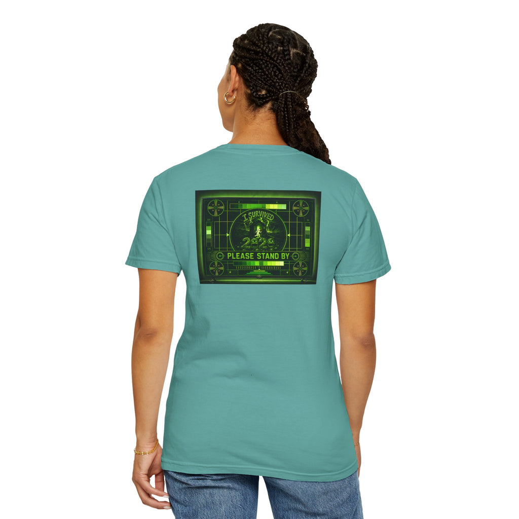 I Survived 2020 — "Please Stand By" Test Pattern Toxic Signal Tee Summer Premiere Unisex Garment-Dyed T-shirt