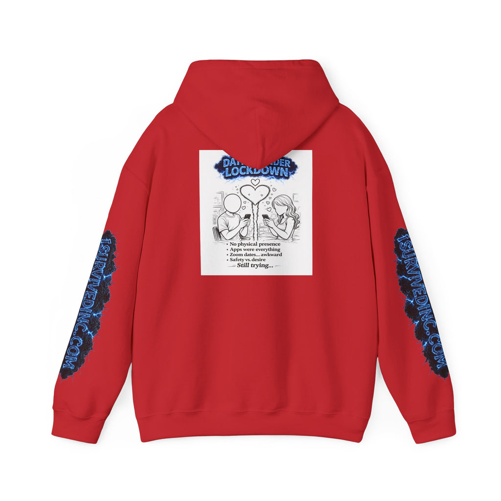 I Survived 2020 — S3:E2 "Dating Under Lockdown" | Lockdown Edition Documentary Hoodie Sweatshirt