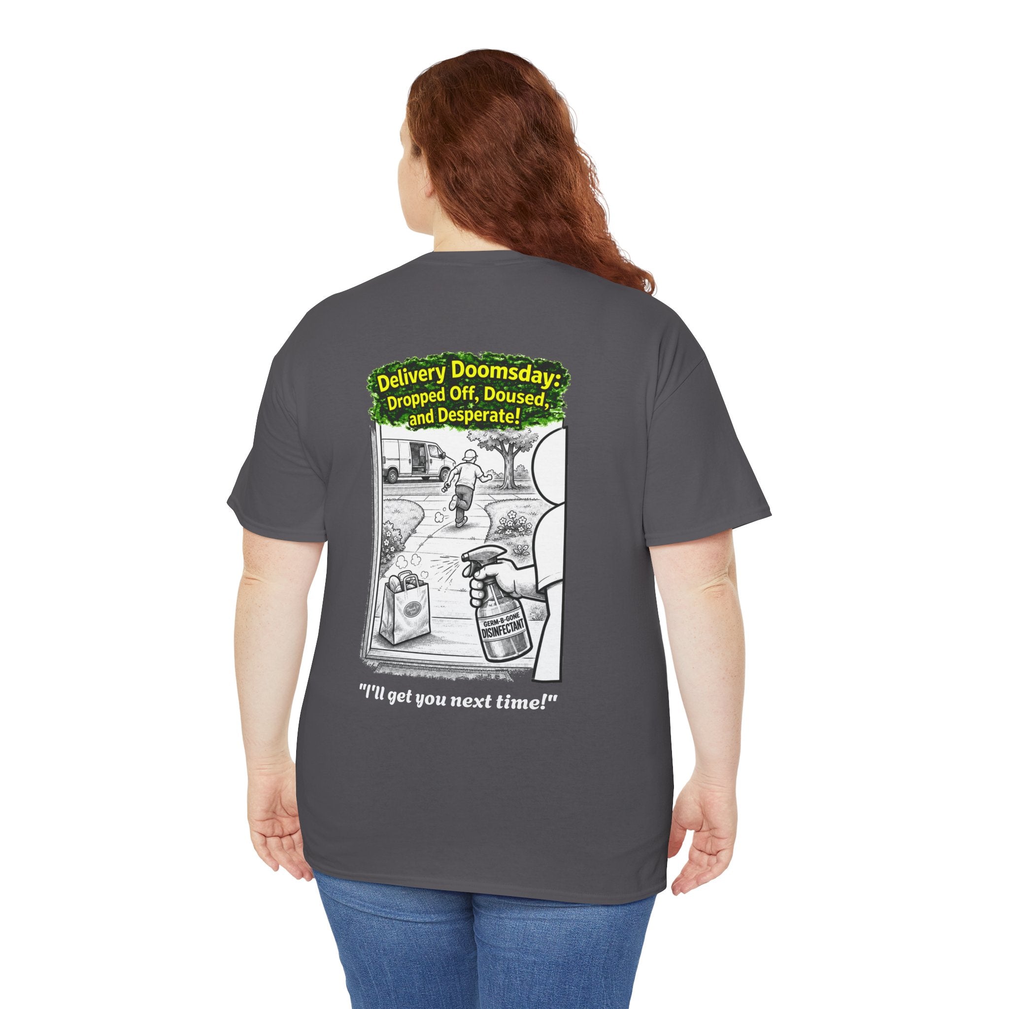 I Survived 2020 —  PANDEMIC S1:E5: Director's Cut "Delivery Doomsday" Unisex Heavy Cotton Tee