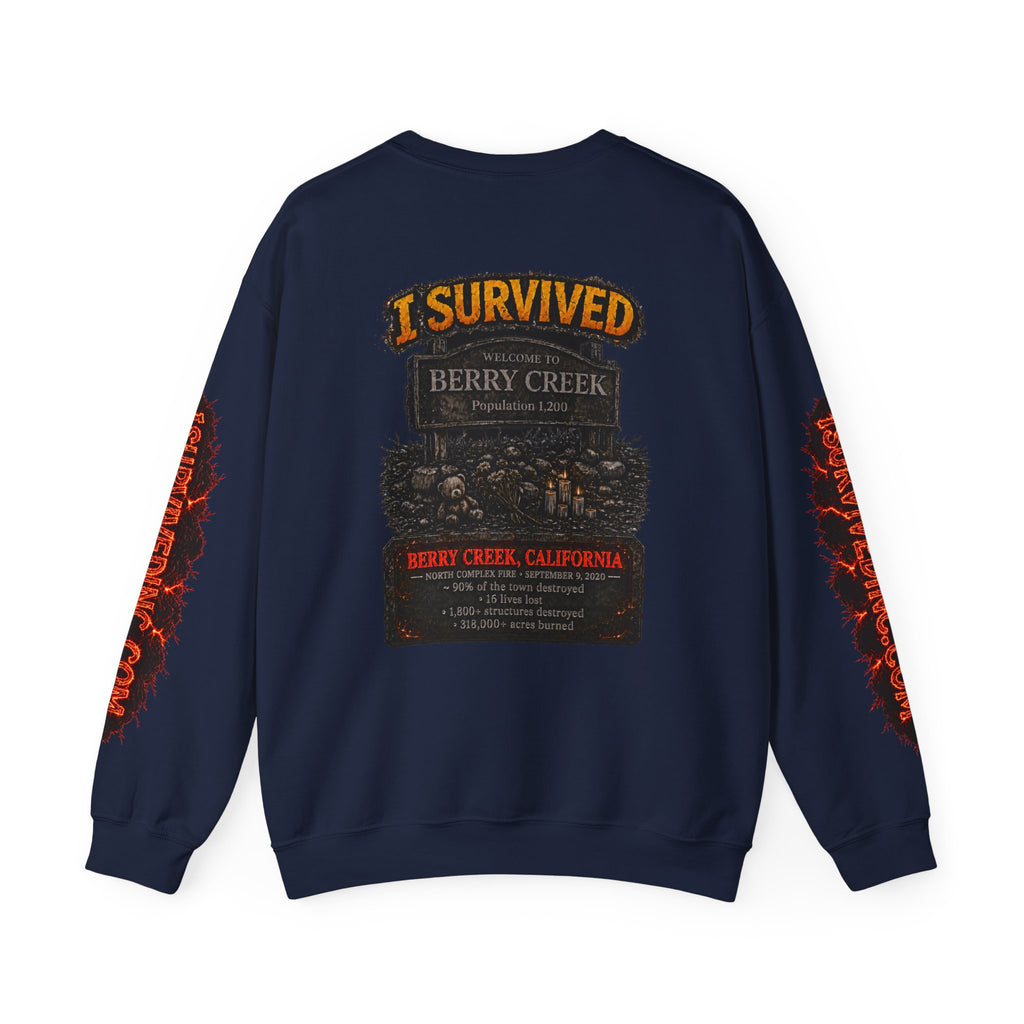 I Survived 2020 — WILDFIRES S2:E1: "Berry Creek" Memorial Unisex Heavy Blend™ Crewneck Sweatshirt