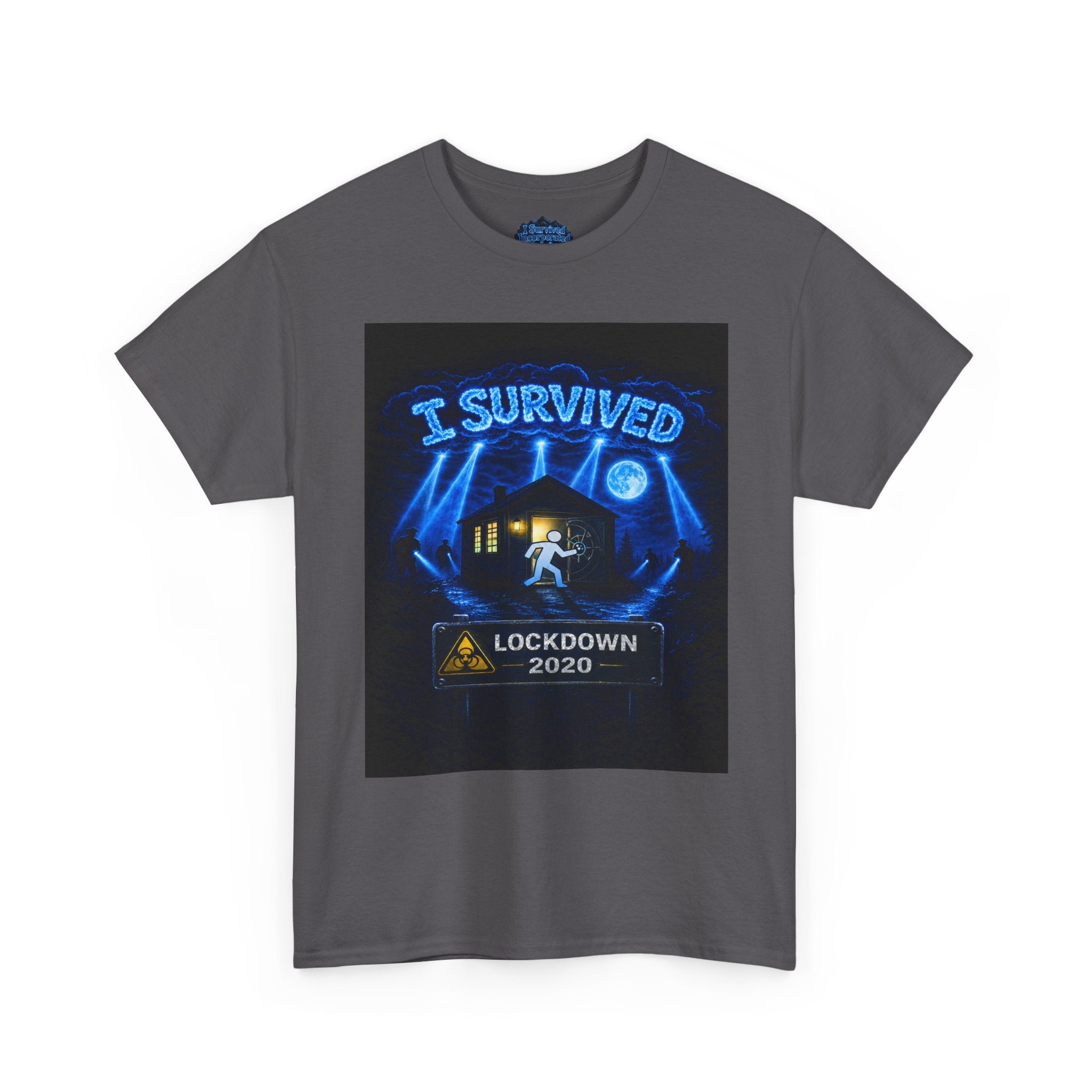 I Survived 2020 — S3:E1 "Quarantine" | Lockdown Edition Documentary Unisex Heavy Cotton Tee