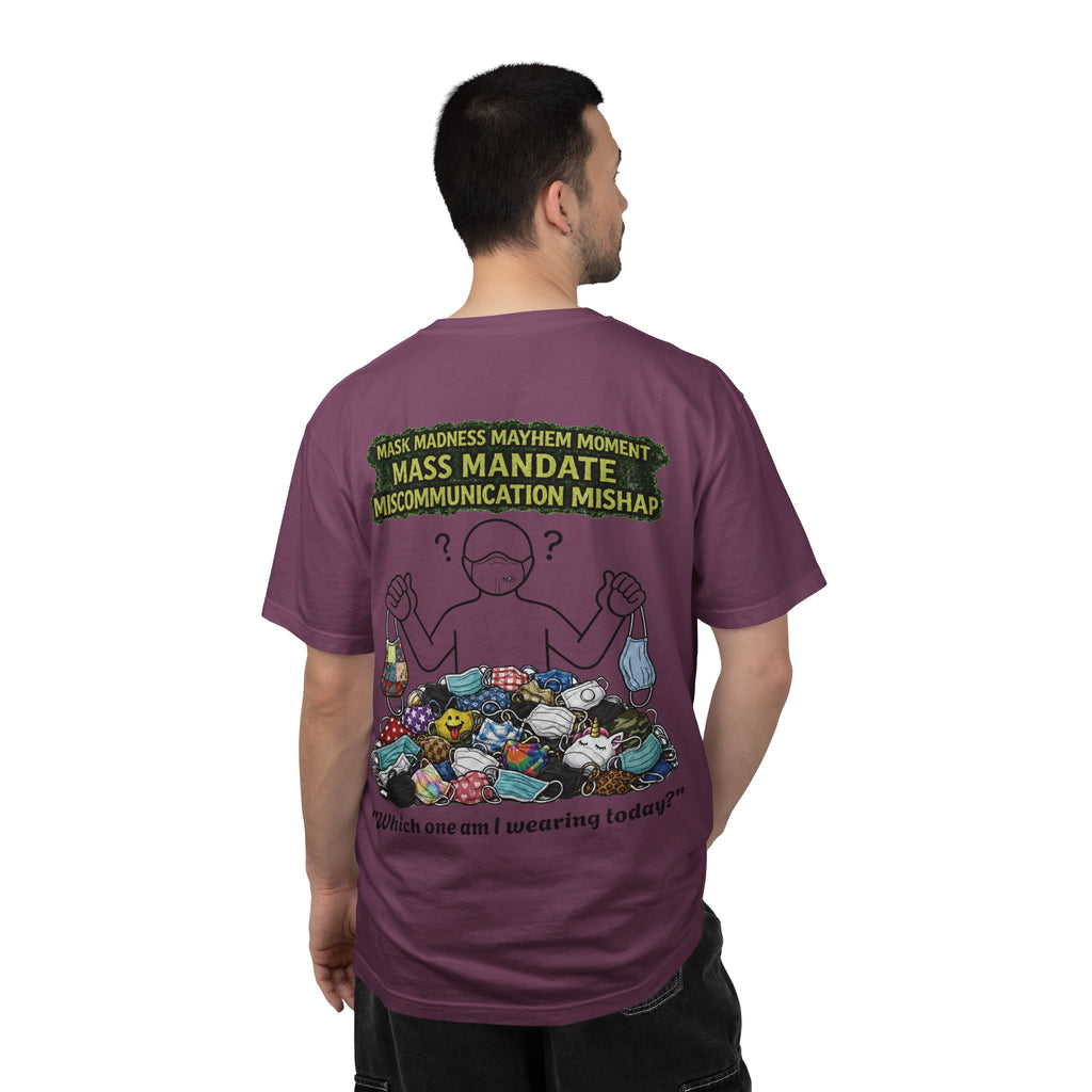 I Survived 2020 — S1:E4 "Mask Madness Mayhem Moment" | Pandemic Edition Unisex Garment-Dyed T-shirt
