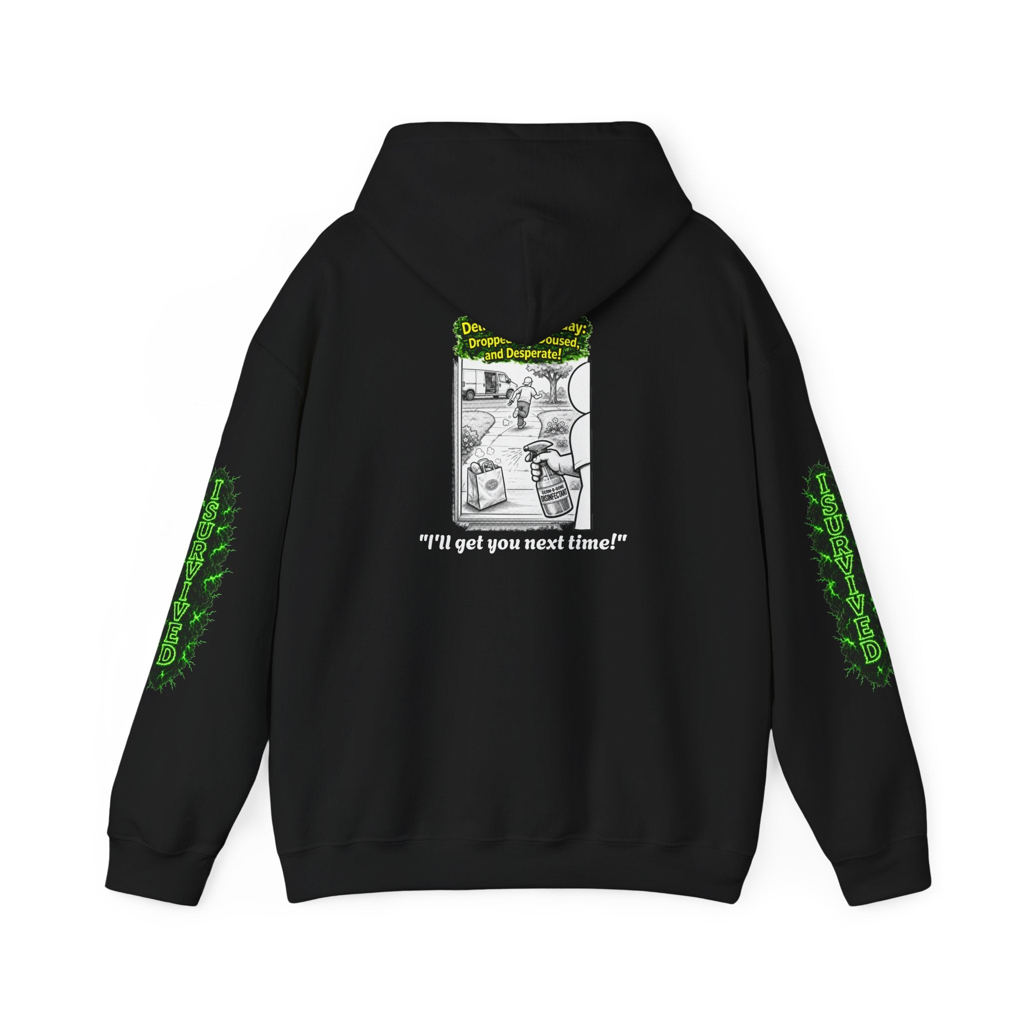 I Survived 2020 — PANDEMIC S1:E5: Director's Cut "Delivery Doomsday" Hoodie