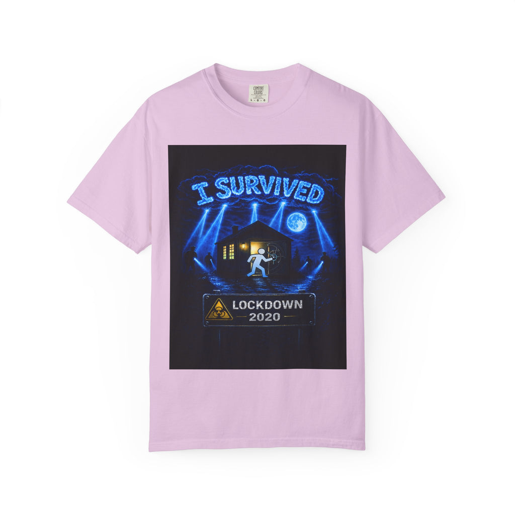 I Survived 2020 — LOCKDOWN S3:E2: "Dating Under Lockdown" Unisex Garment-Dyed T-shirt