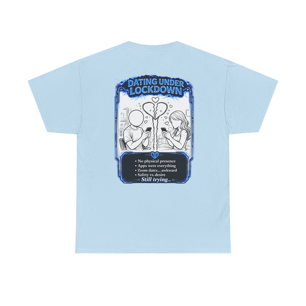 I Survived 2020 — LOCKDOWN S3:E2: Director's Cut "Dating Under Lockdown" Documentary Tee