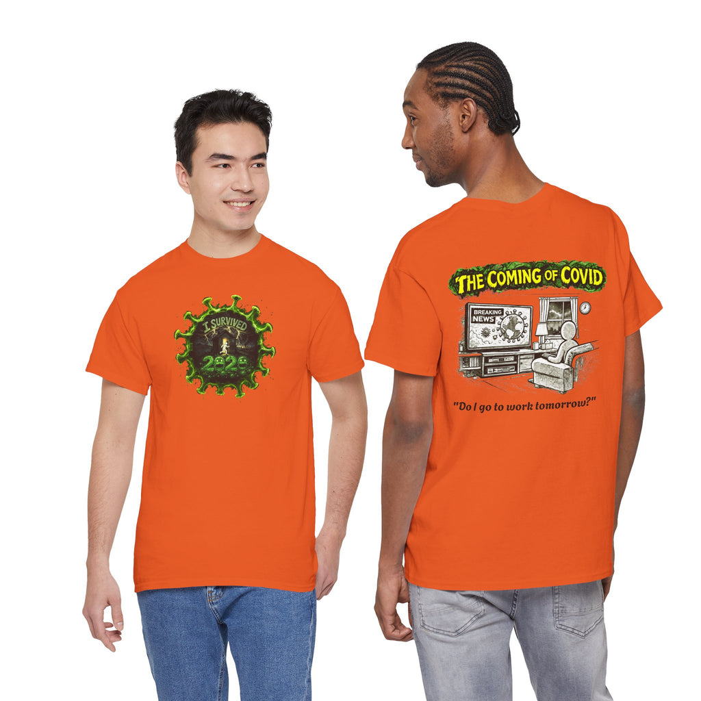 I Survived 2020 — PANDEMIC S1:E2: Director's Cut "The Coming of COVID" Unisex Heavy Cotton Tee