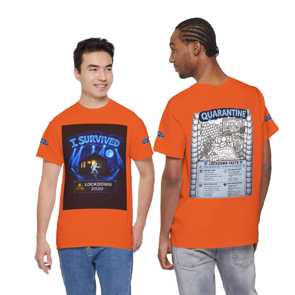 I Survived 2020 — LOCKDOWN S3:E1: Special Edition "Quarantine" Unisex Heavy Cotton Tee