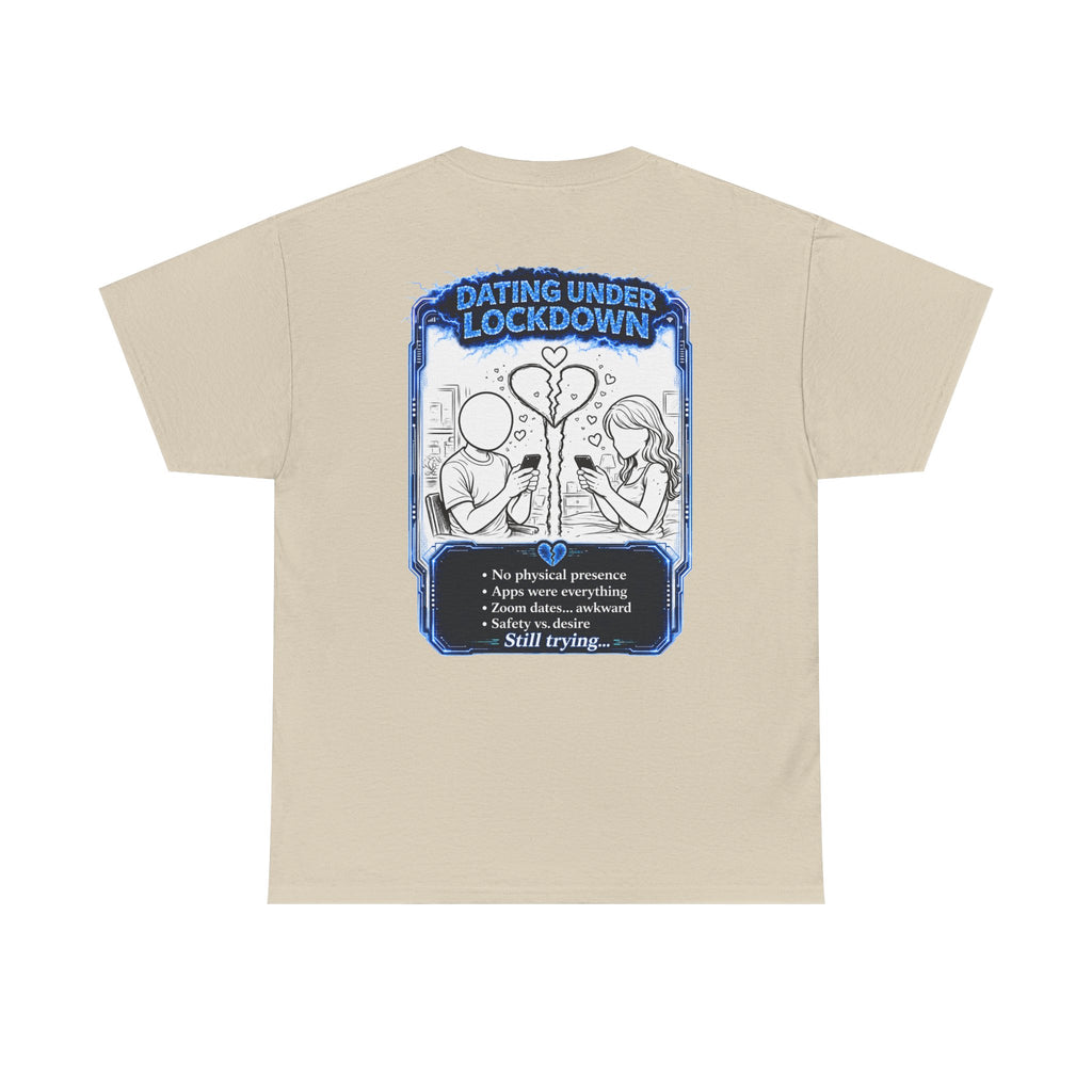 I Survived 2020 — LOCKDOWN S3:E2: Director's Cut "Dating Under Lockdown" Documentary Tee
