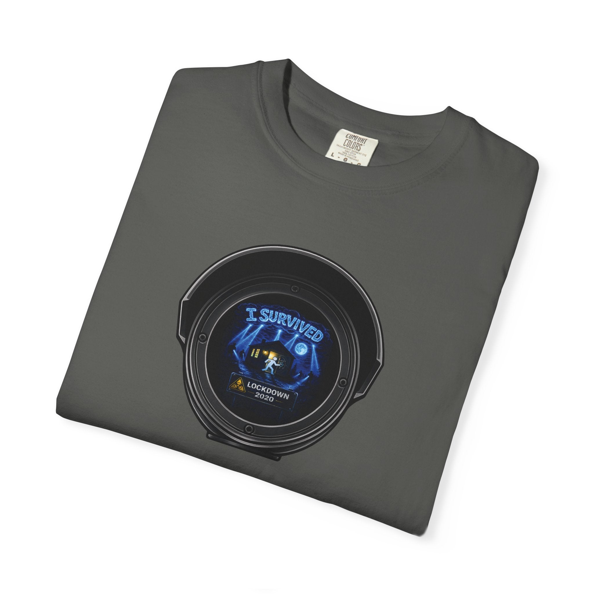 I Survived 2020 —  LOCKDOWN S3:E1: Director's Cut "Quarantine" Unisex Garment-Dyed T-shirt