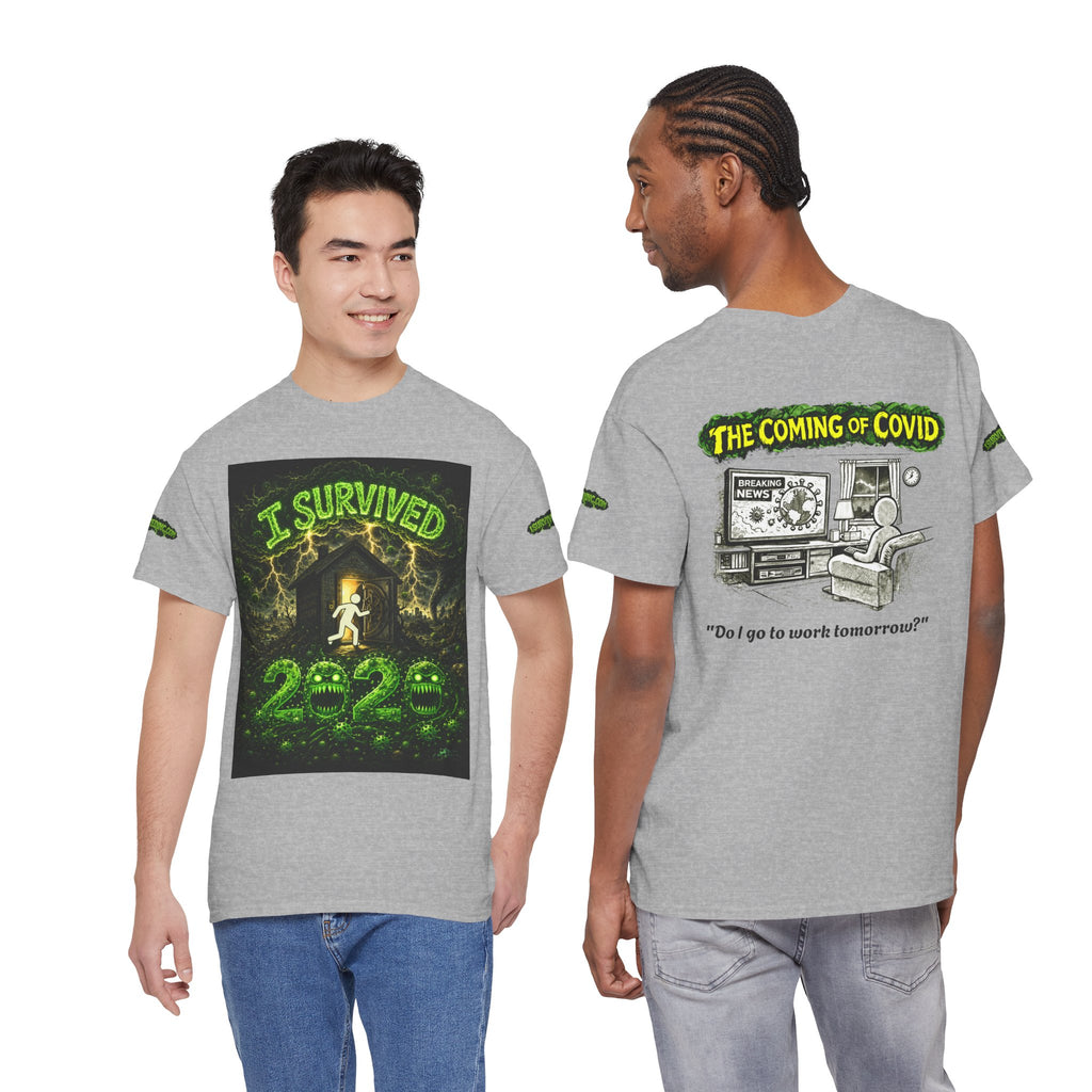 I Survived 2020 — PANDEMIC S1:E2: Special Edition "The Coming of COVID" Unisex Heavy Cotton Tee