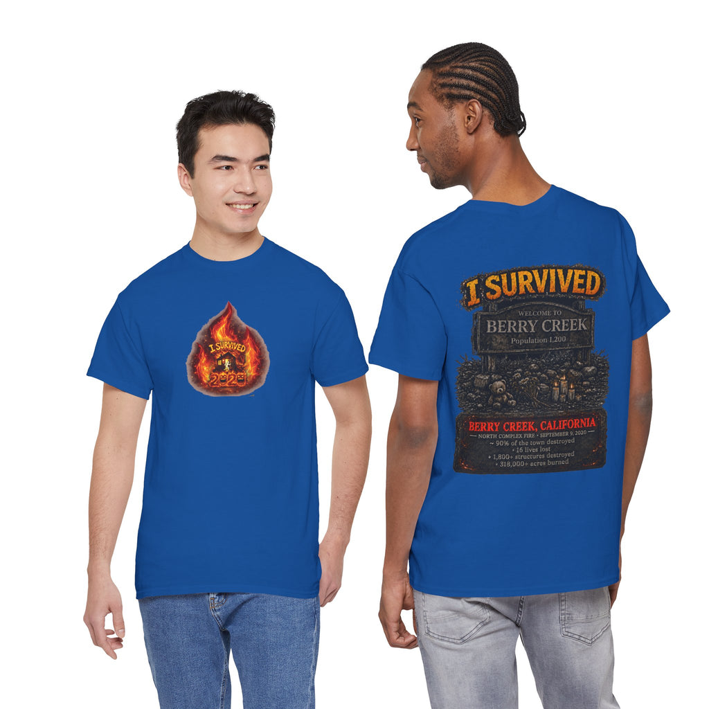 I Survived 2020 — WILDFIRES S2:E1: Director's Cut "Berry Creek" Memorial Unisex Heavy Cotton Tee
