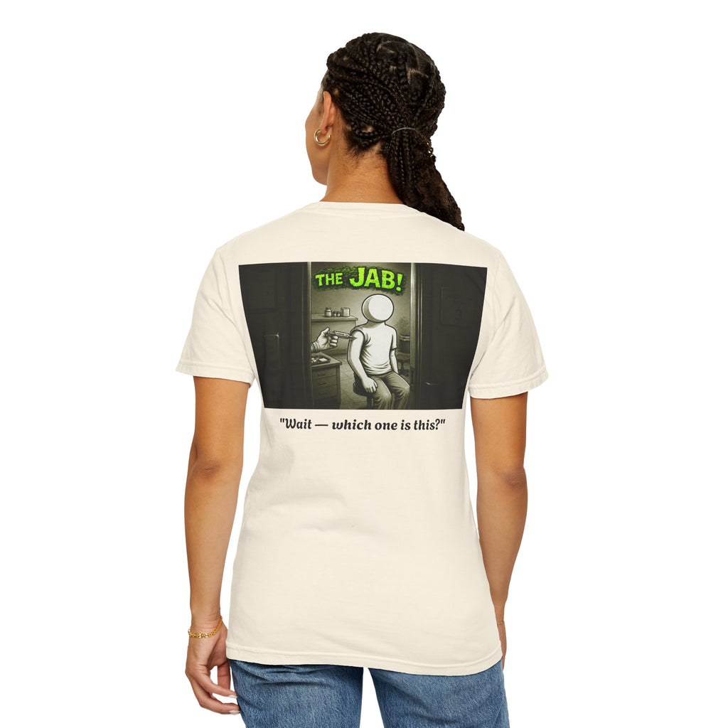 I Survived 2020 — PANDEMIC S1:E3: Director's Cut "The Jab!" Unisex Garment-Dyed T-shirt
