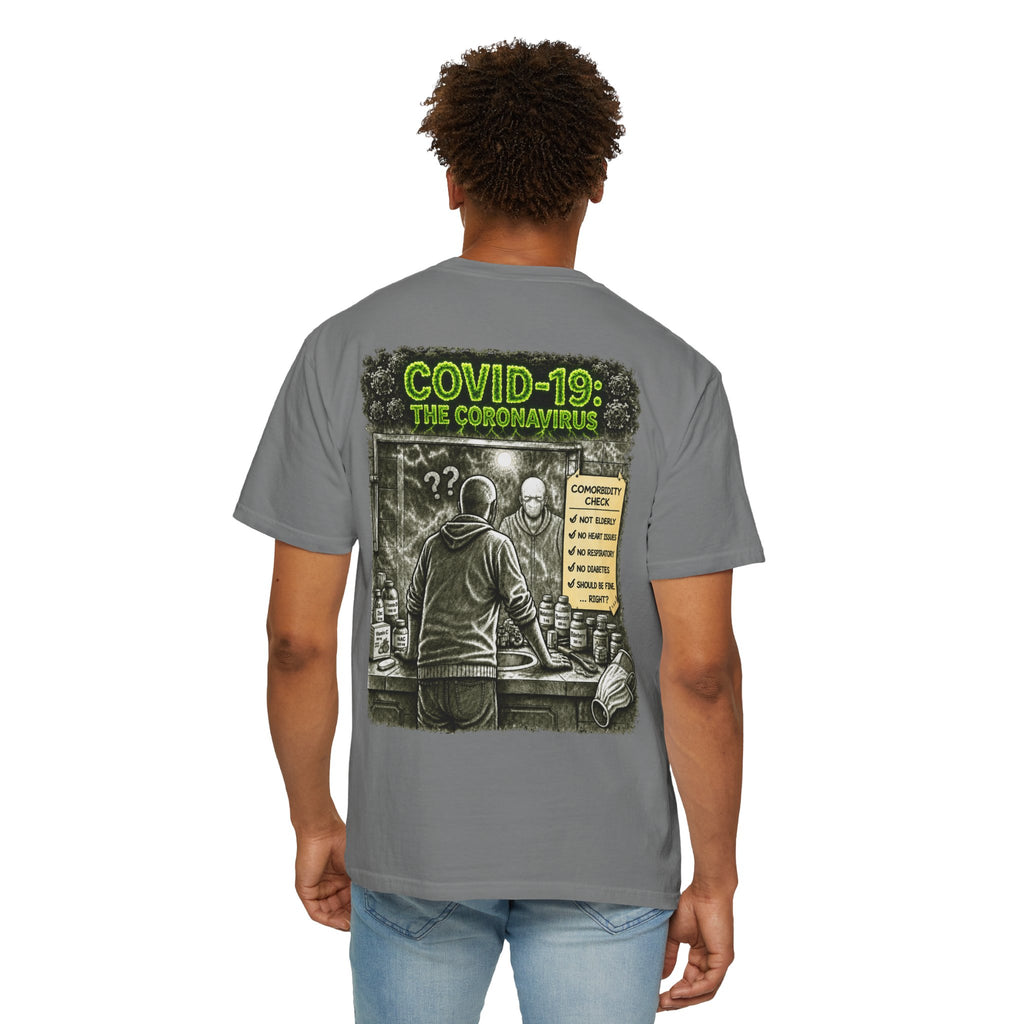 I Survived 2020 —  PANDEMIC S1:E1: Director's Cut "COVID-19: The Coronavirus" Unisex Garment-Dyed T-shirt