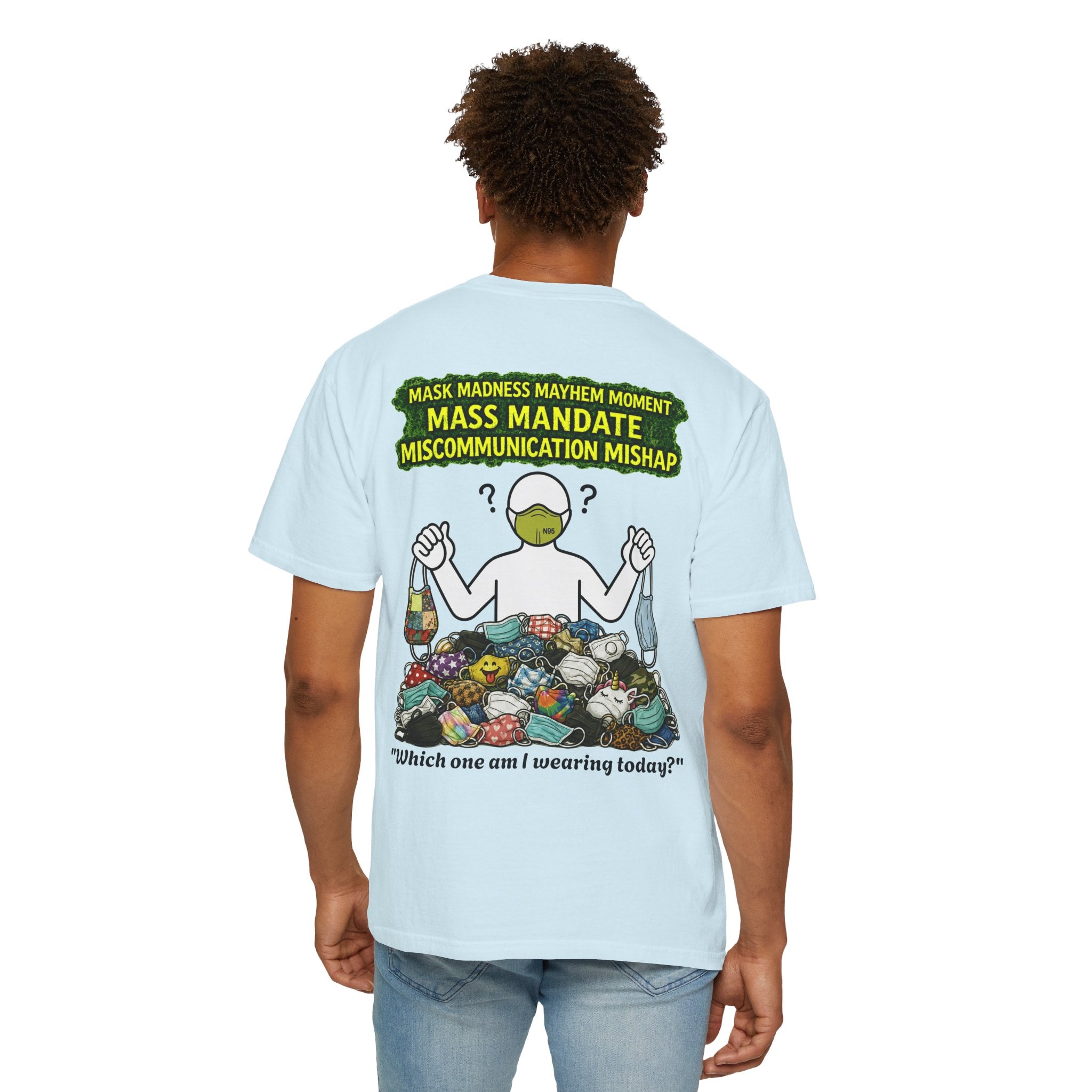 I Survived 2020 — PANDEMIC S1:E4: "Mask Madness" Unisex Garment-Dyed T-shirt