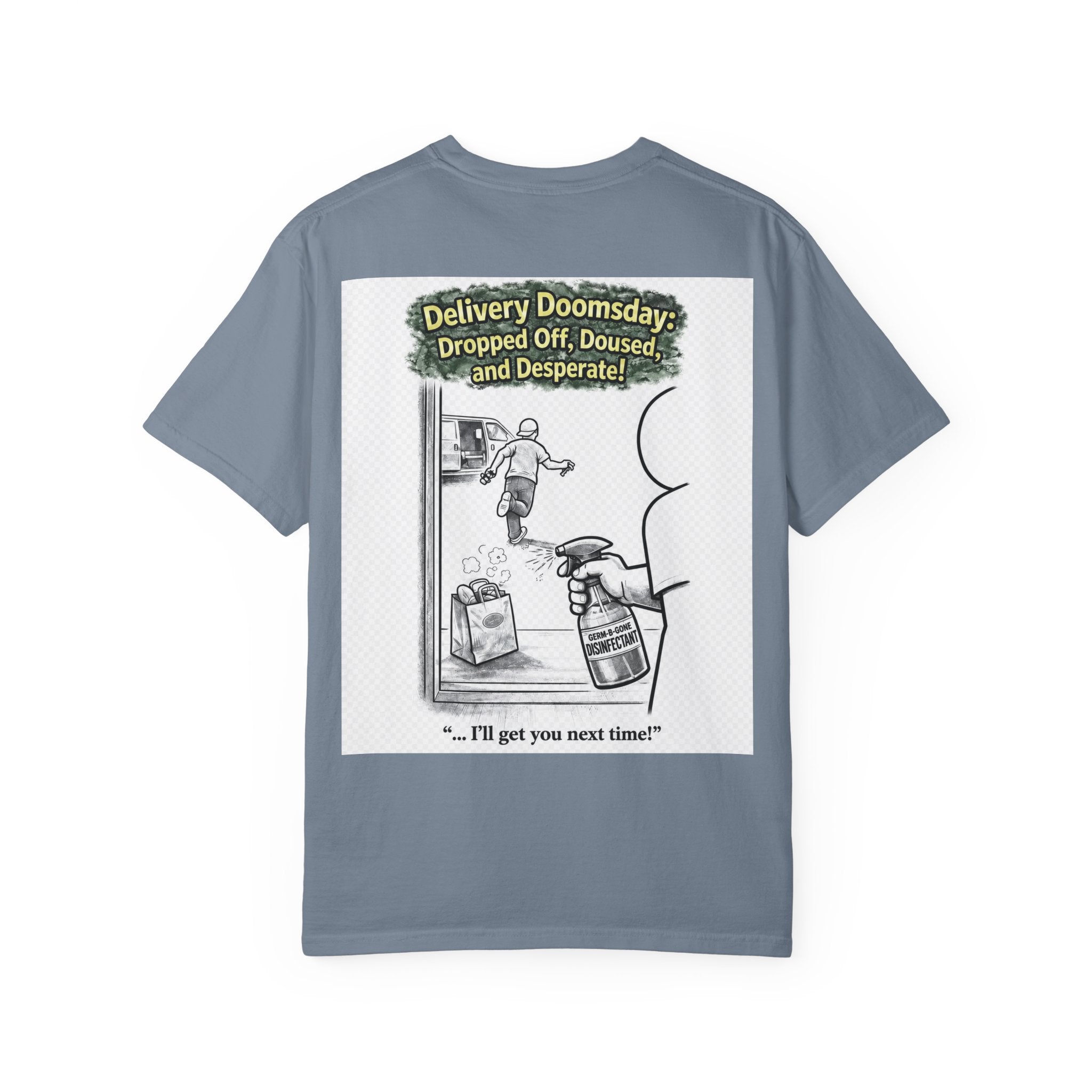 I Survived 2020 — S1:E5 "Delivery Doomsday" | Pandemic Edition Unisex Garment-Dyed T-shirt