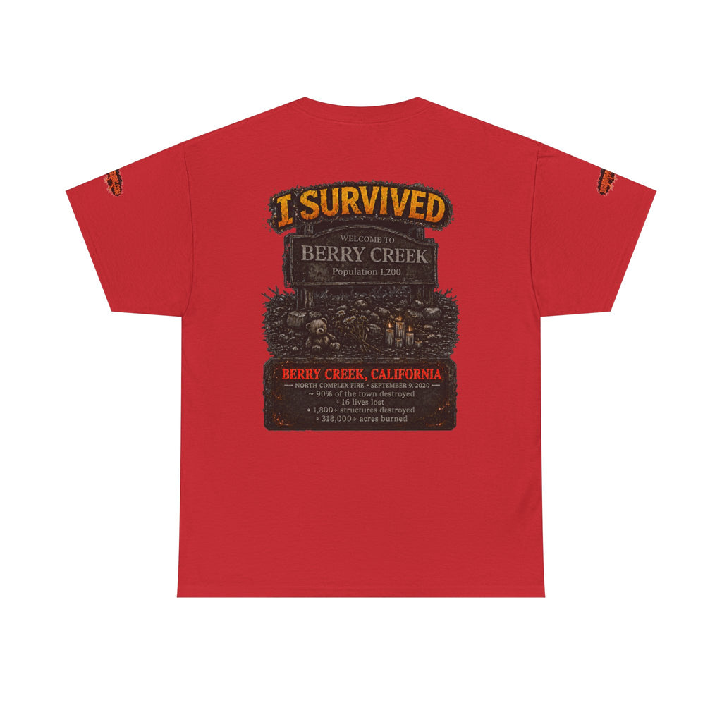 I Survived 2020 — WILDFIRES S2:E1: Special Edition "Berry Creek" Memorial Unisex Heavy Cotton Tee