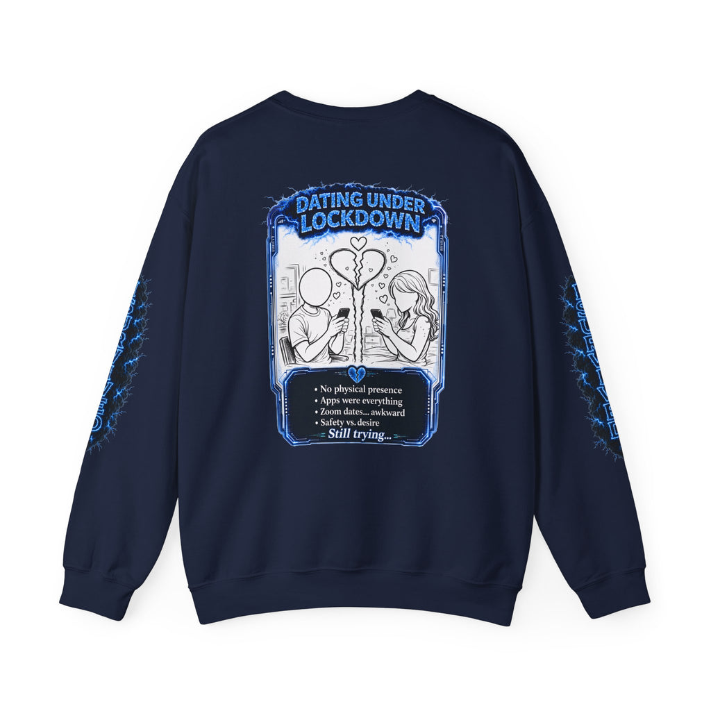 I Survived 2020 — LOCKDOWN S3:E2: Director's Cut Special Edition "Dating Under Lockdown" Unisex Heavy Blend™ Crewneck Sweatshirt