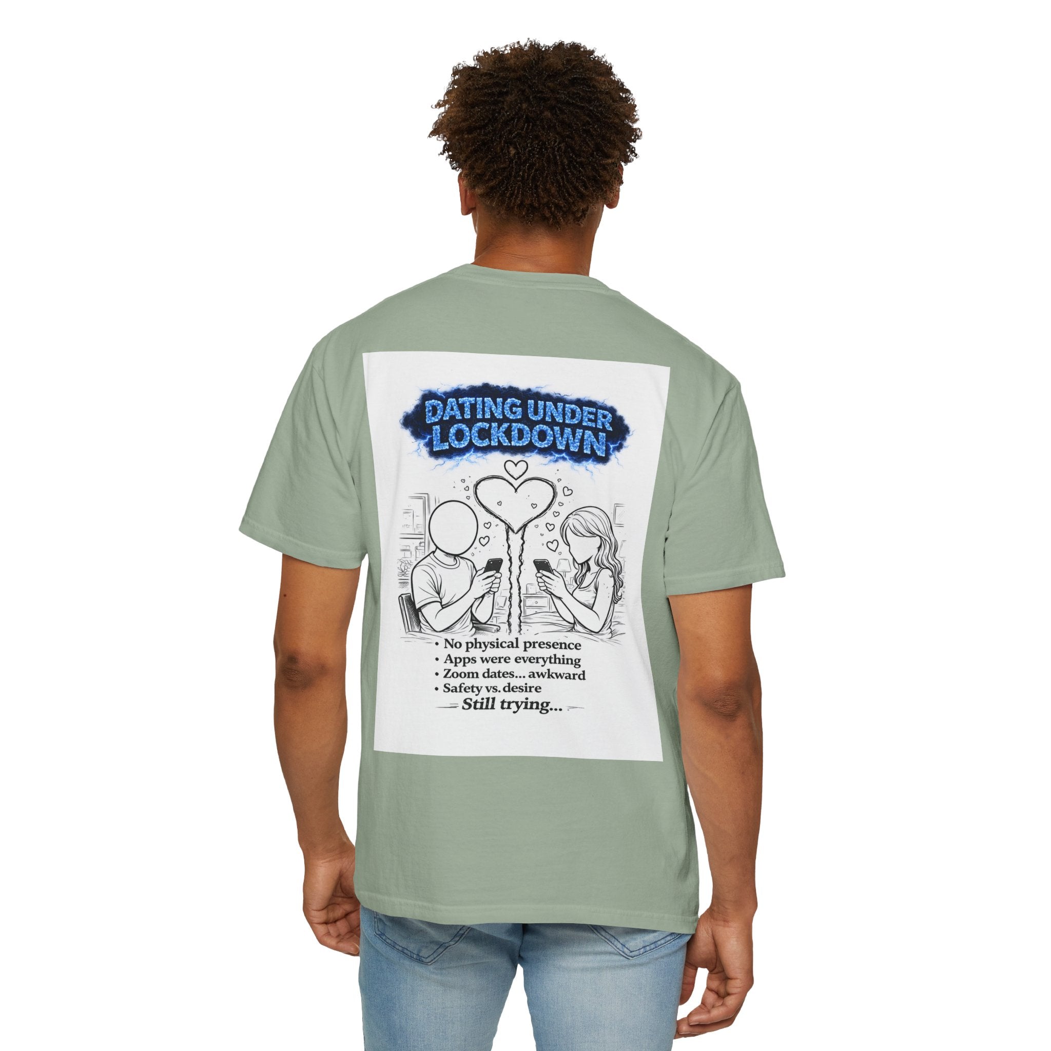 I Survived 2020 — Director's Cut S3:E2 "Dating Under Lockdown" | Lockdown Edition Documentary Unisex Garment-Dyed T-shirt