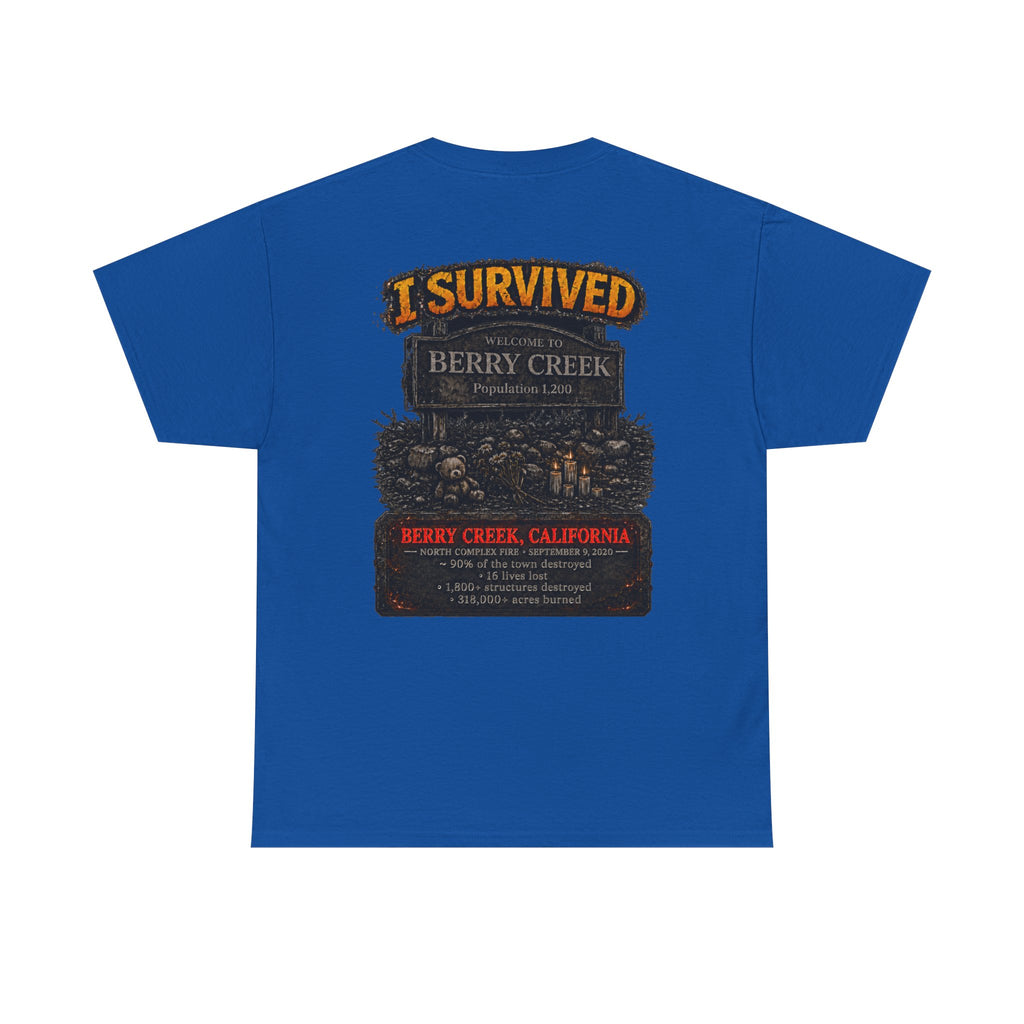 I Survived 2020 — WILDFIRES S2:E1: "Berry Creek" Memorial Unisex Heavy Cotton Tee