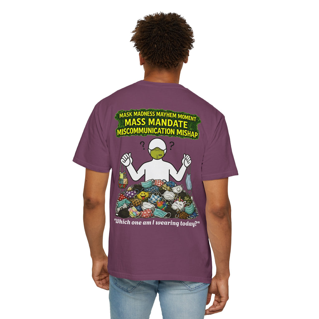 I Survived 2020 — PANDEMIC S1:E4: "Mask Madness" Unisex Garment-Dyed T-shirt