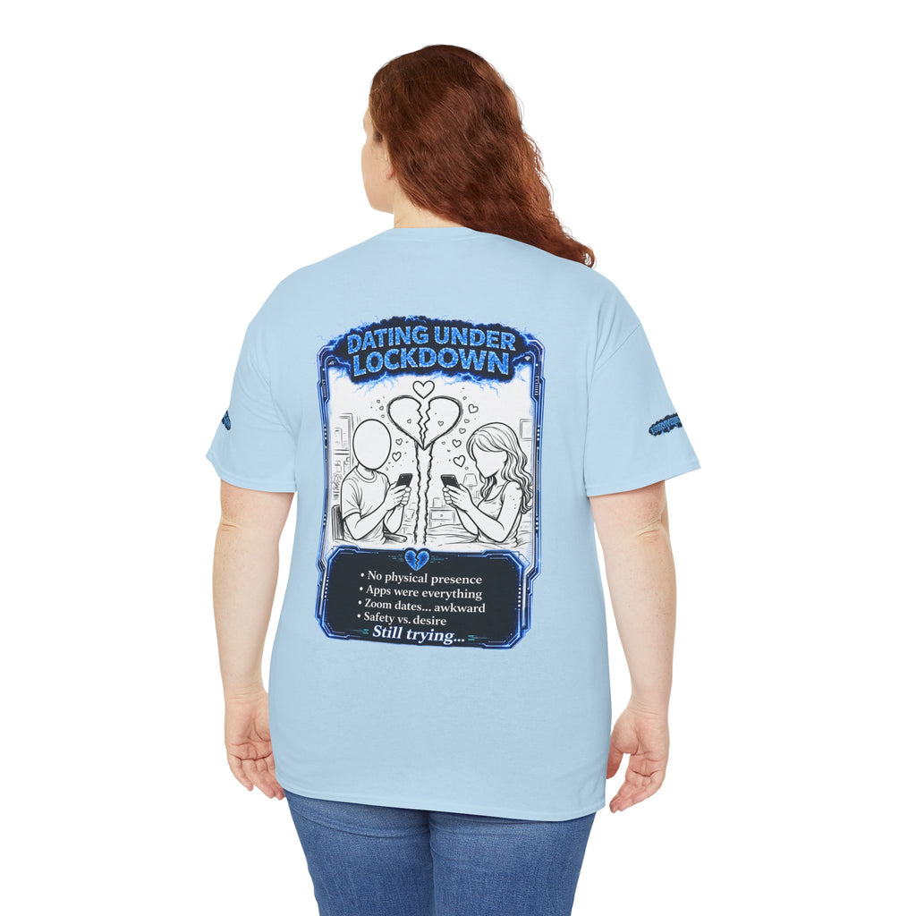 I Survived 2020 — LOCKDOWN S3:E2: Director's Cut Special Edition "Dating Under Lockdown" Unisex Heavy Cotton Tee