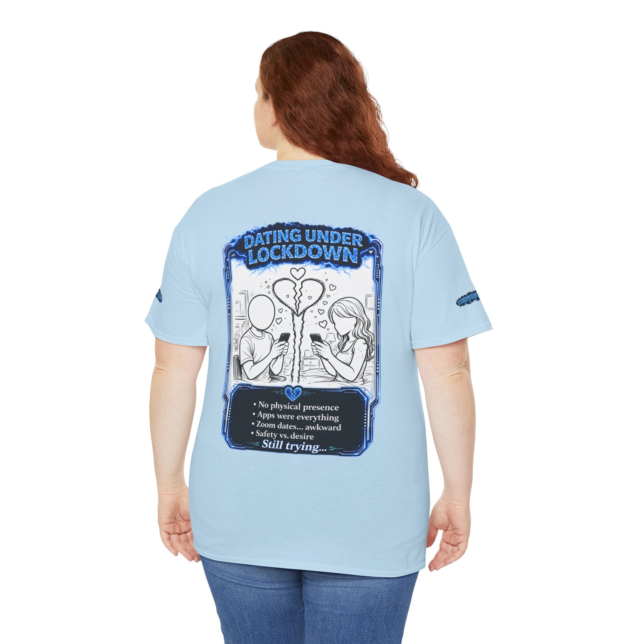 I Survived 2020 — LOCKDOWN S3:E2: Director's Cut Special Edition "Dating Under Lockdown" Unisex Heavy Cotton Tee