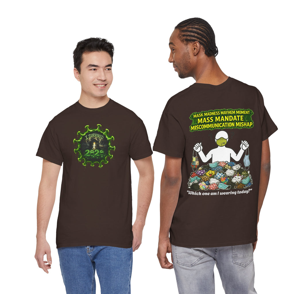 I Survived 2020 — PANDEMIC S1:E4: Director's Cut "Mask Madness" Unisex Heavy Cotton Tee