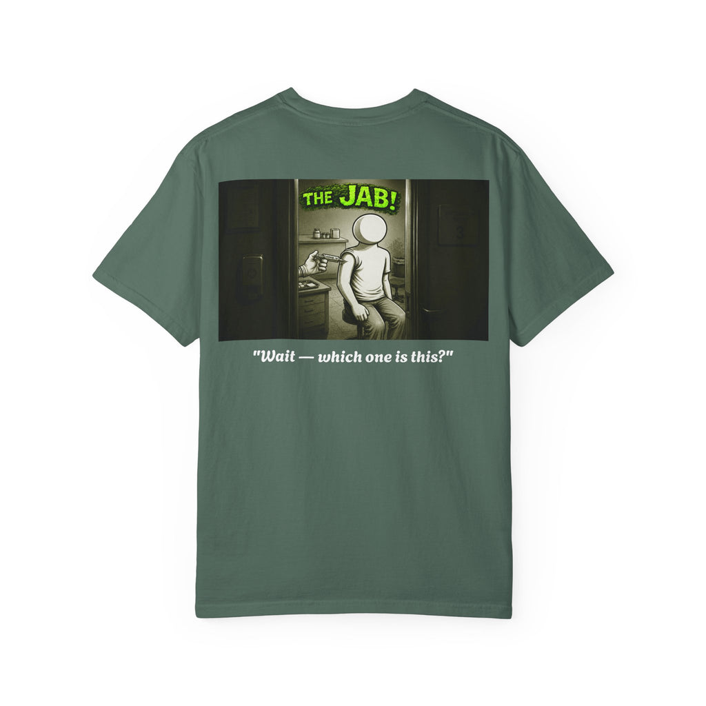I Survived 2020 — PANDEMIC S1:E3: Director's Cut "The Jab!" Unisex Garment-Dyed T-shirt