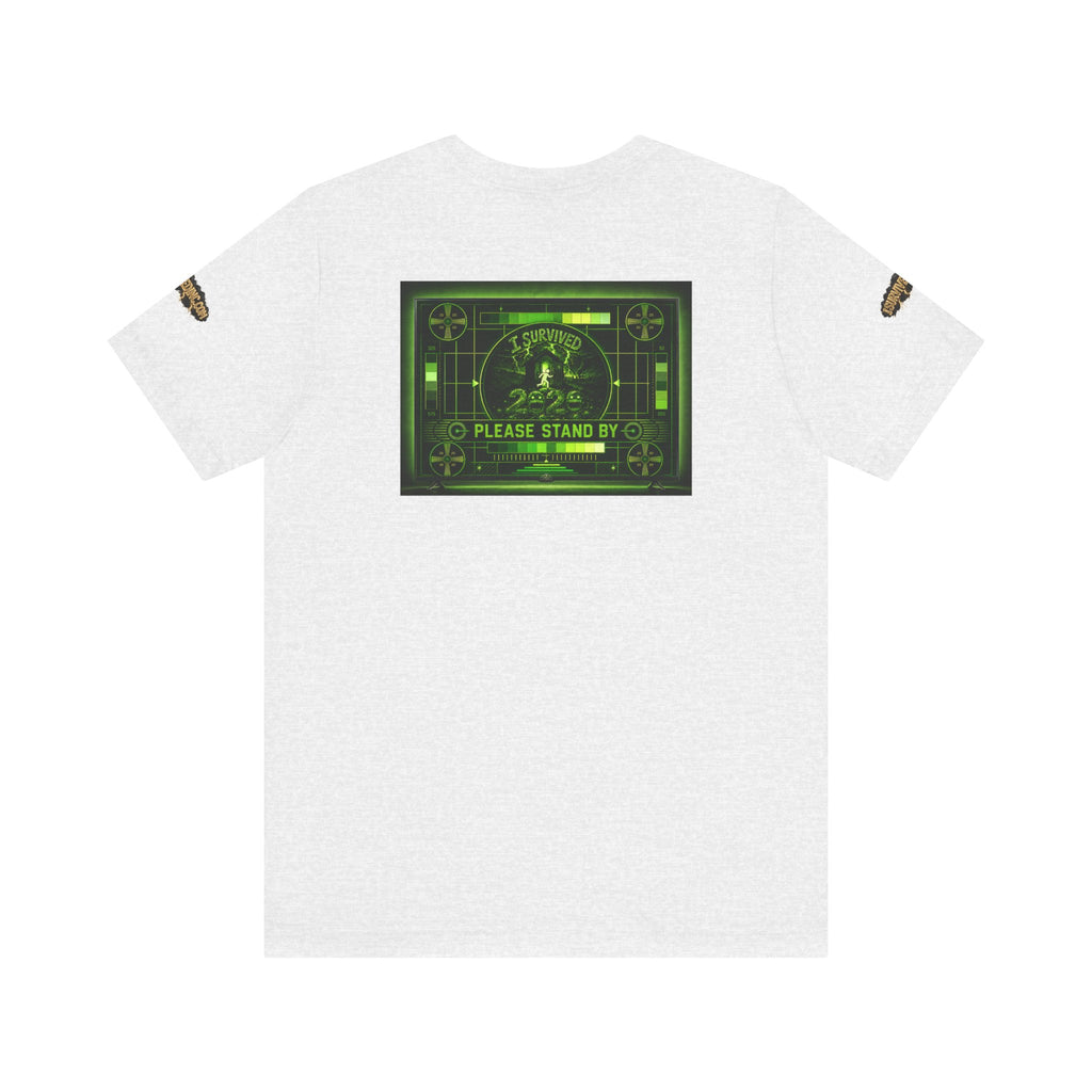 I Survived 2020 — "Please Stand By" Test Pattern Toxic Signal Tee Special Edition Summer Premiere Unisex Jersey Short Sleeve Tee
