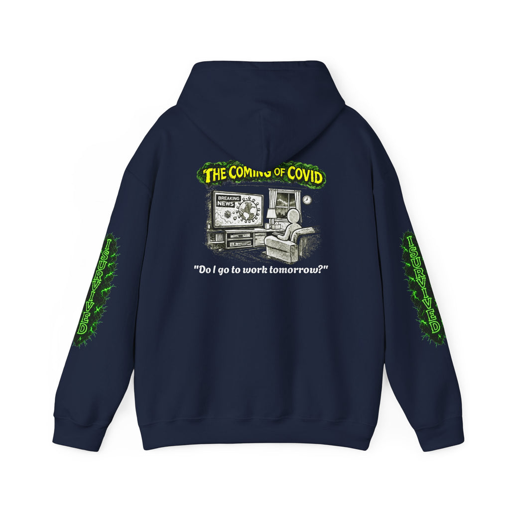 I Survived 2020 — PANDEMIC S1:E2: Director's Cut "The Coming of COVID" Hoodie