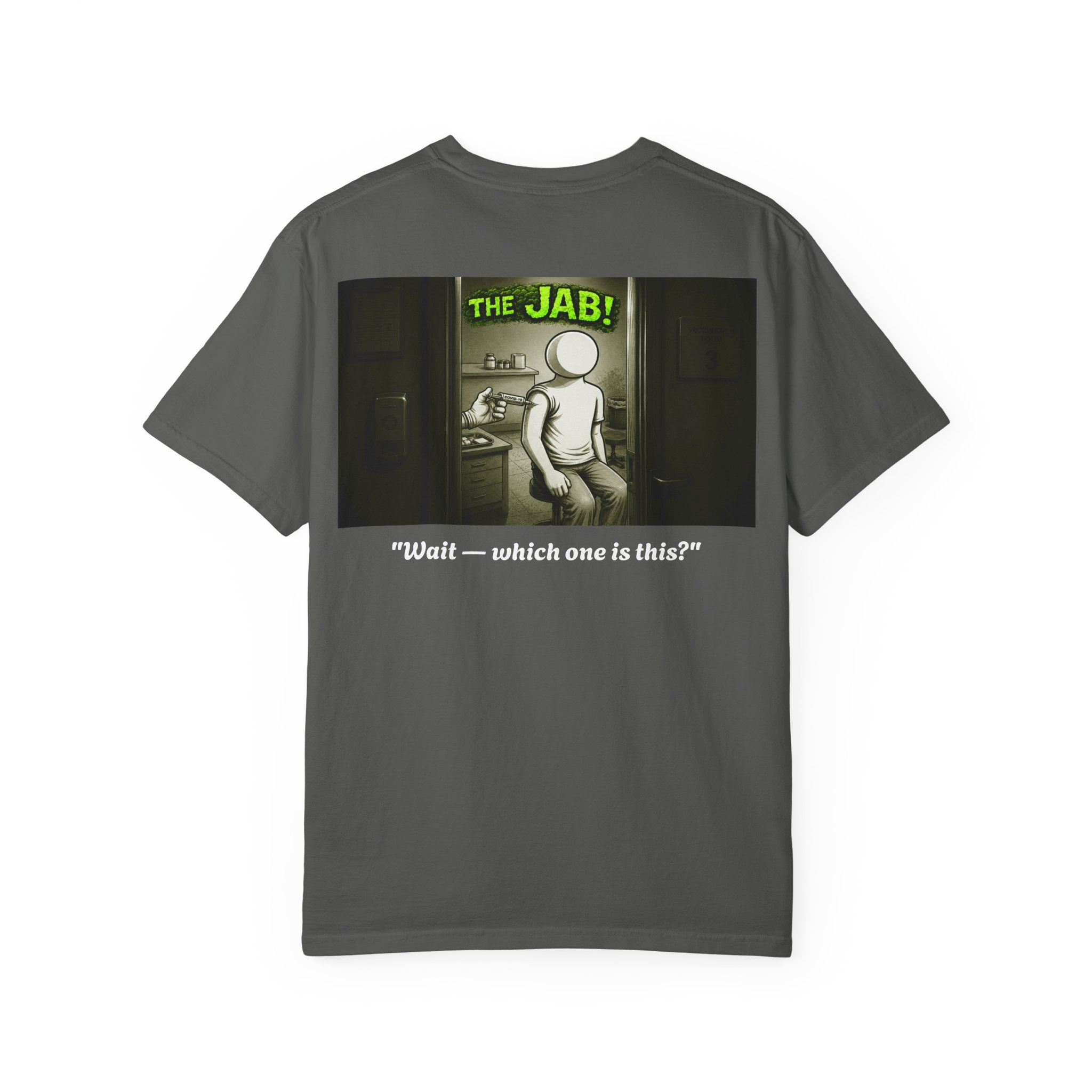 I Survived 2020 — PANDEMIC S1:E3: Director's Cut "The Jab!" Unisex Garment-Dyed T-shirt