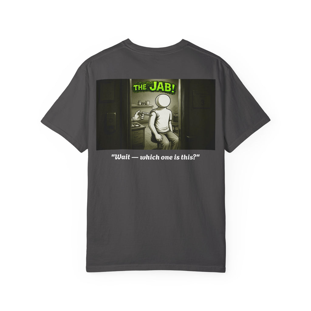 I Survived 2020 — PANDEMIC S1:E3: Director's Cut "The Jab!" Unisex Garment-Dyed T-shirt