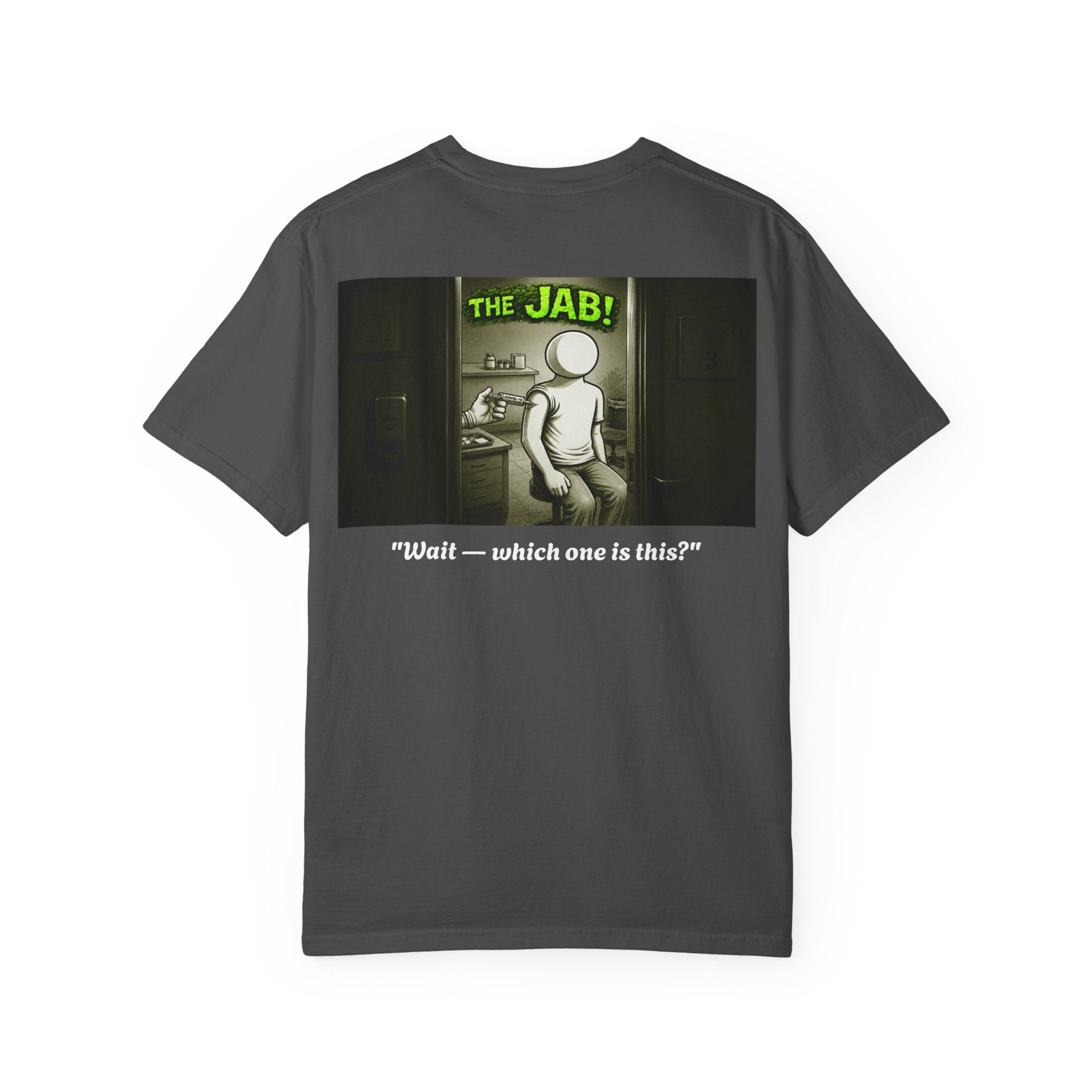 I Survived 2020 — PANDEMIC S1:E3: Director's Cut "The Jab!" Unisex Garment-Dyed T-shirt